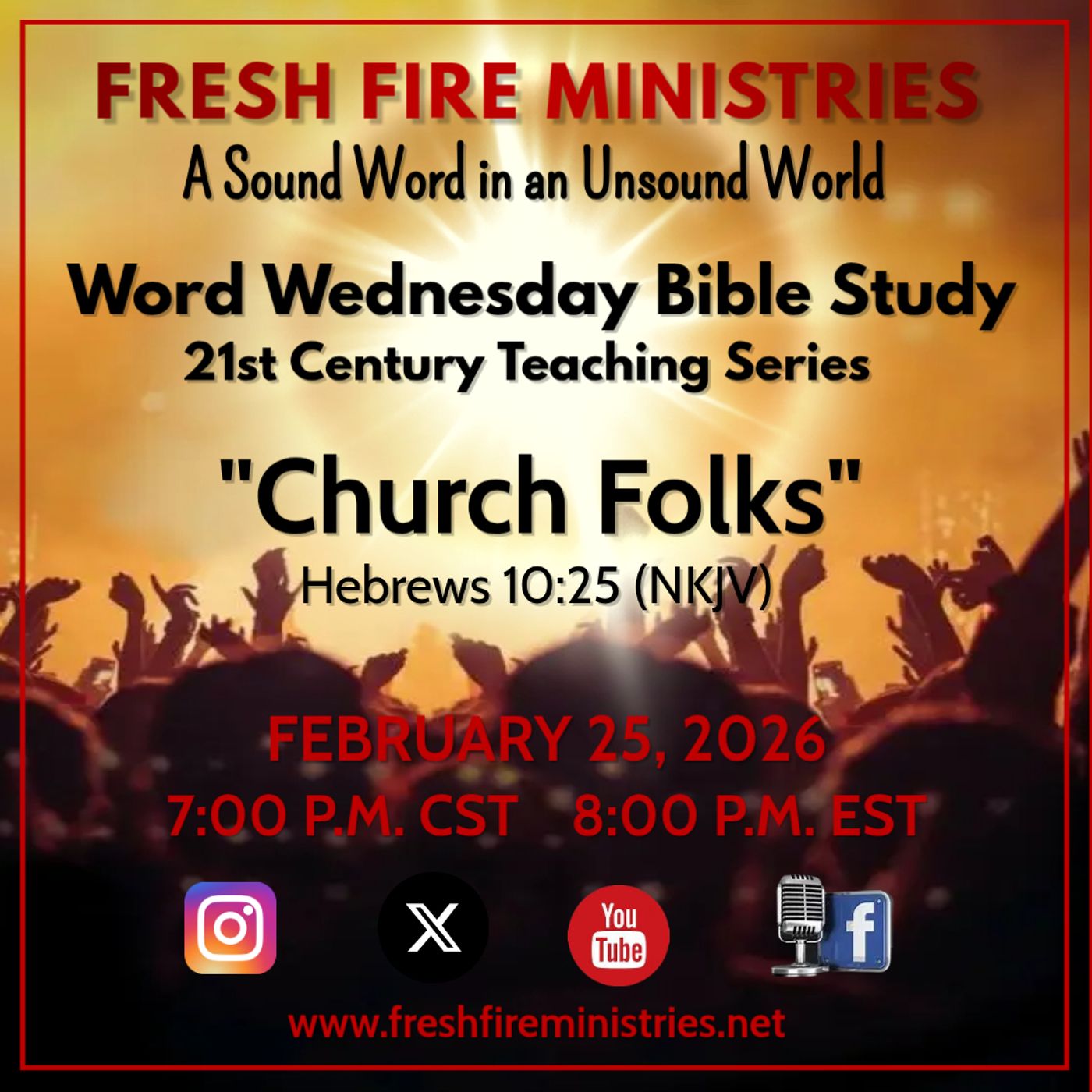 Word Wednesday Bible Study 21st Century Church Teaching Series "Church Folks" Hebrews 10:25 (NKJV) episode artwork