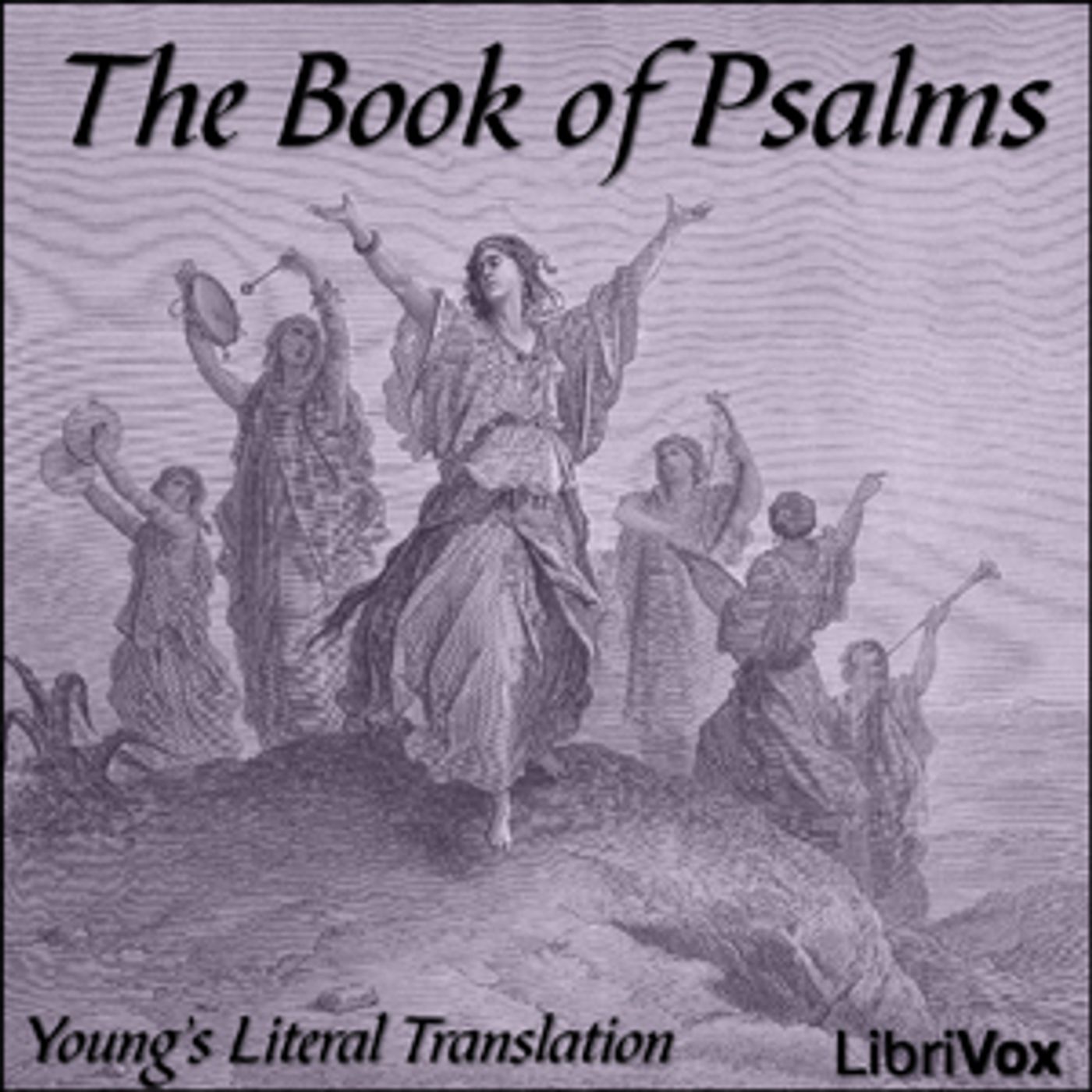 Bible (YLT) 19: Psalms by Young's Literal Translation podcast artwork