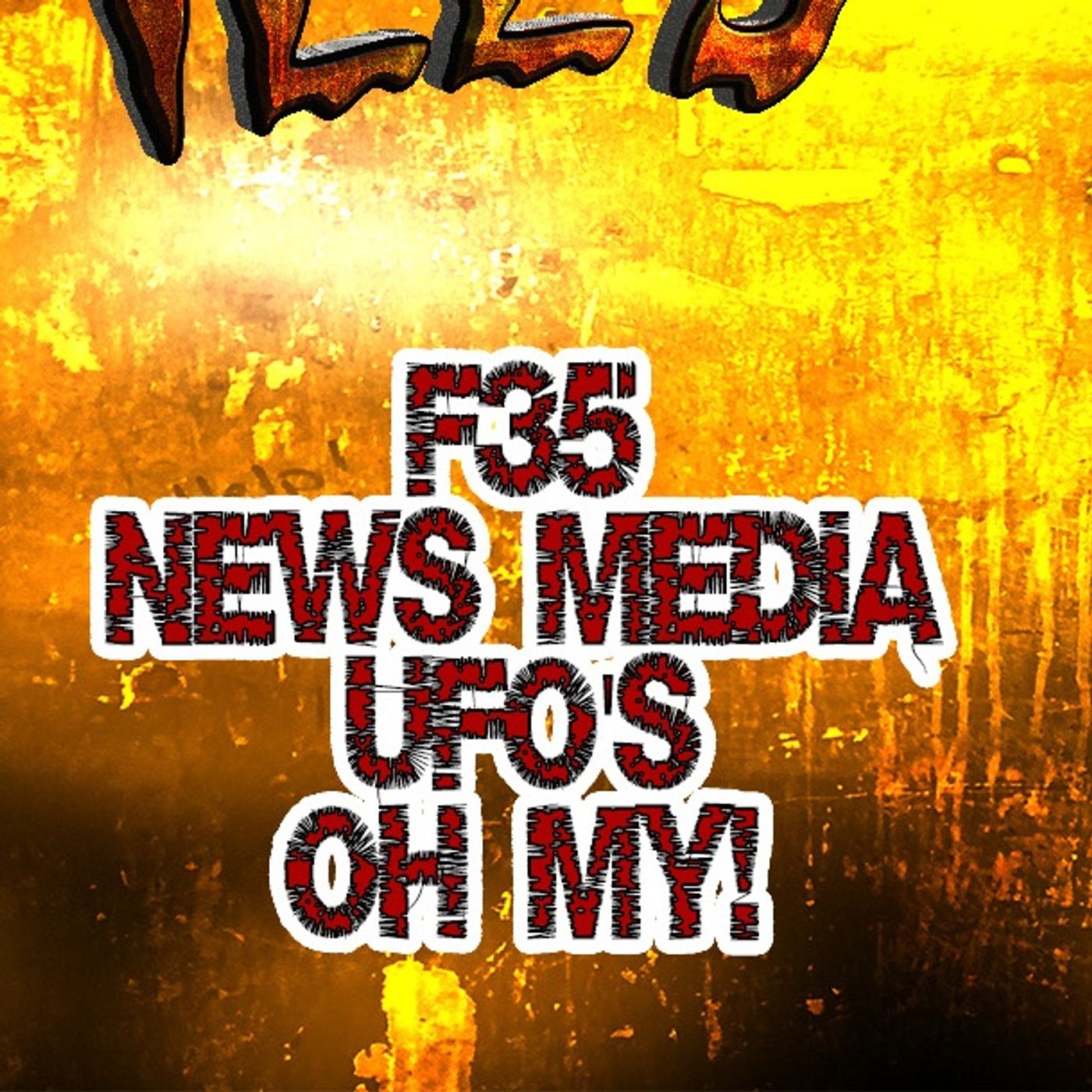 S381:  F35 , news media, UFOS , Oh My!