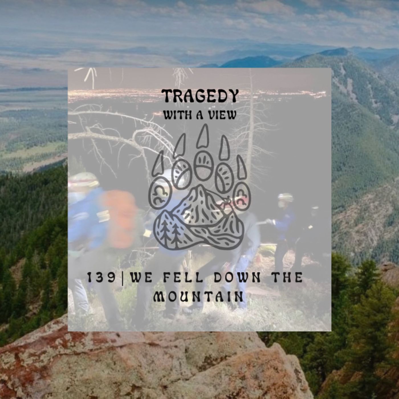 139| We Fell Down The Mountain episode artwork