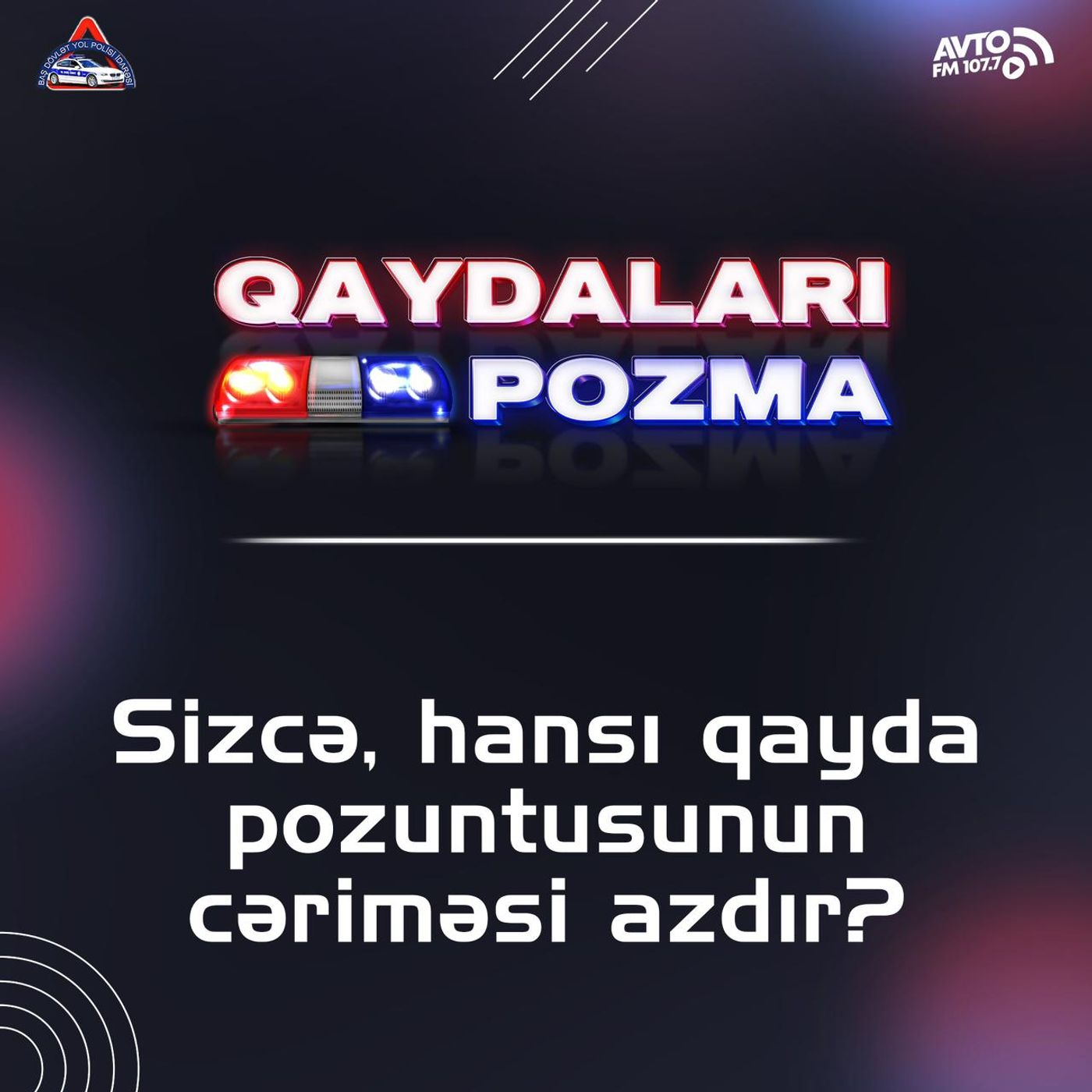 Sizcə, hansı qayda pozuntusunun cəriməsi azdır?