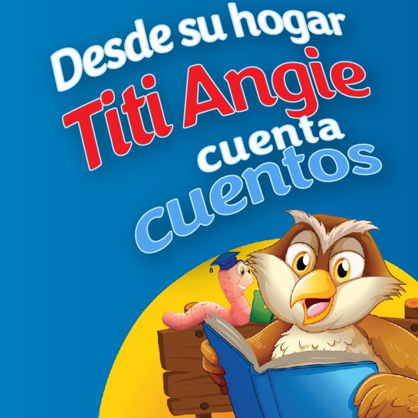 Titi Angie cuenta cuentos desde su hogar