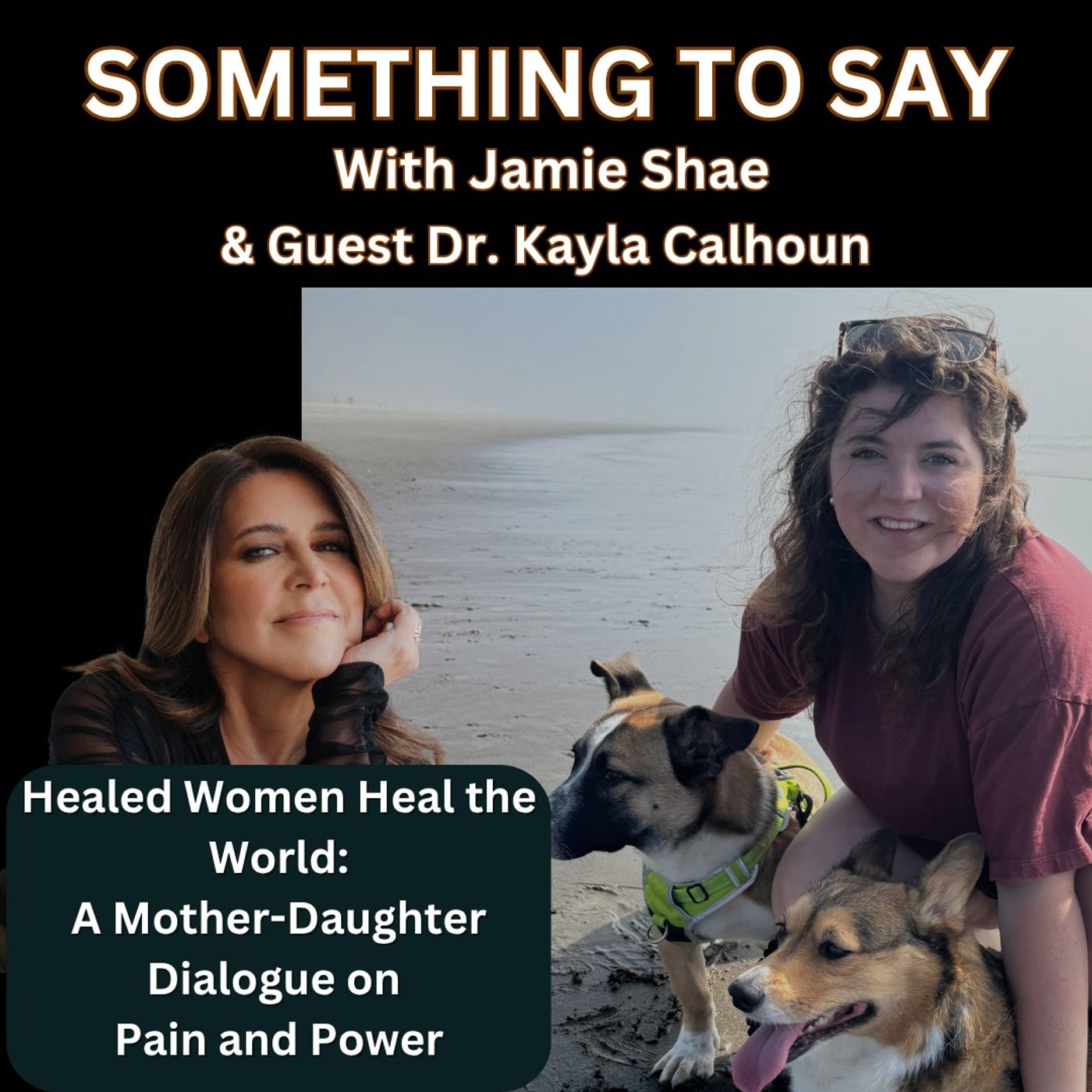 Healed Women Heal the World: A Mother-Daughter Dialogue on Pain and Power episode artwork