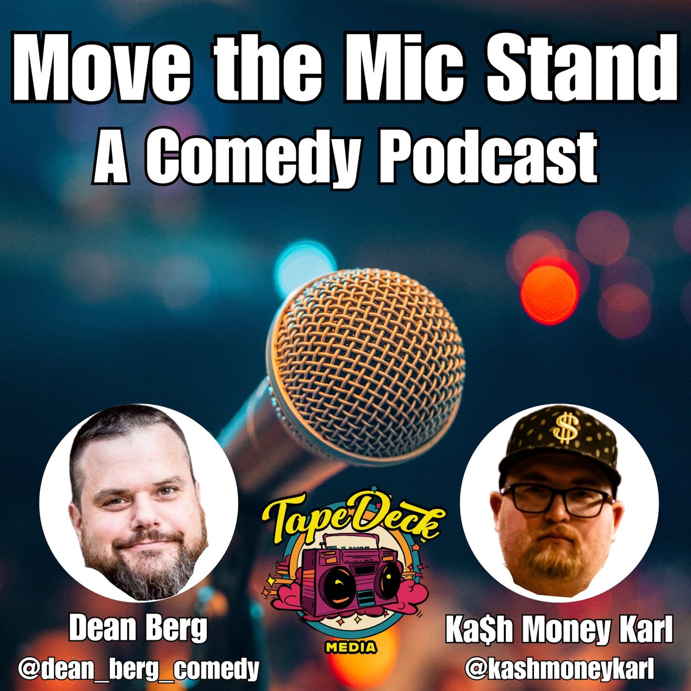 Move the Mic Stand: A Comedy Podcast