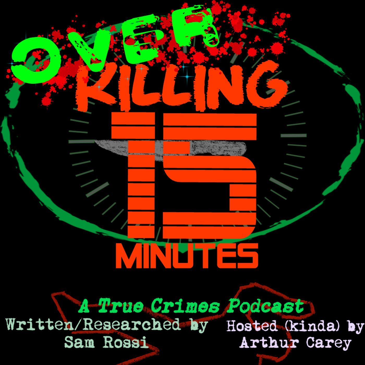 Overkilling 15 Minutes