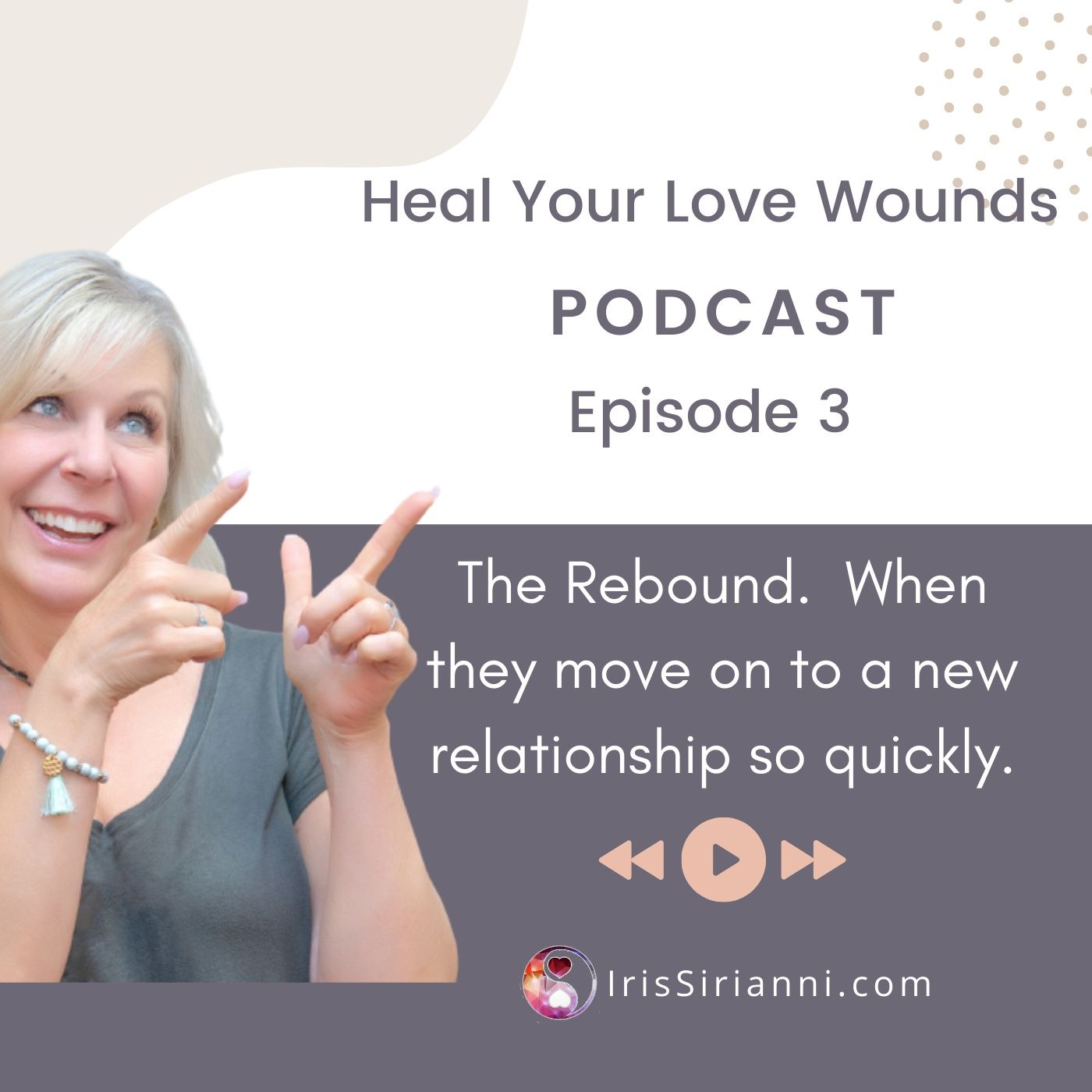 the Heal Your Love Wounds Podcast