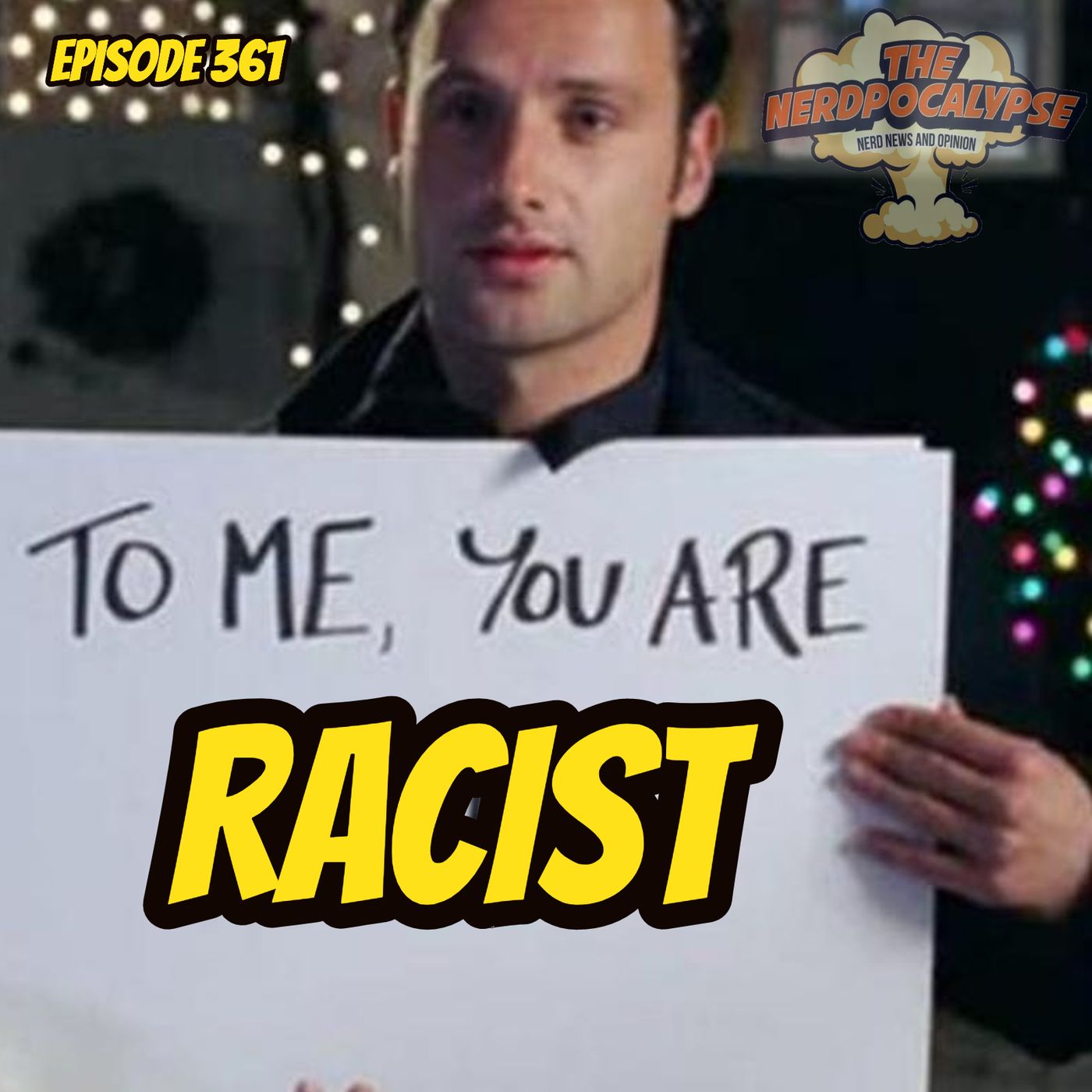 Episode 361: Racist 