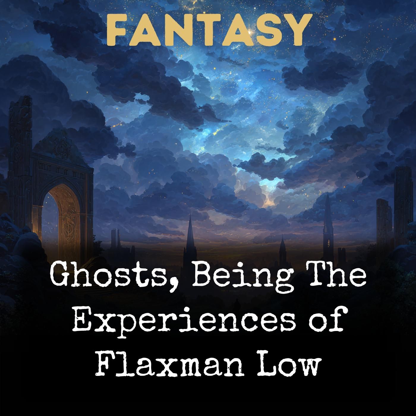 Ghosts, Being The Experiences of Flaxman Low podcast artwork