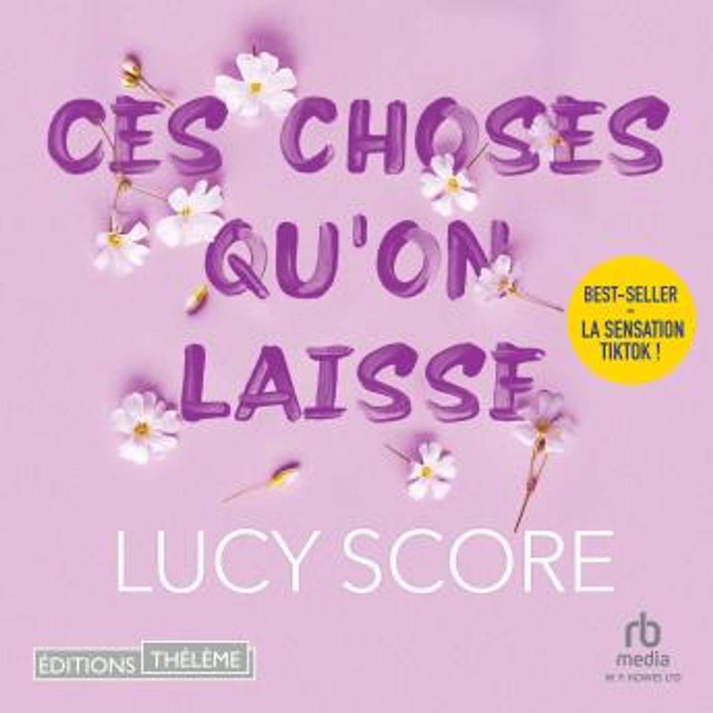 [French] - Ces choses qu'on laisse by Lucy Score episode artwork