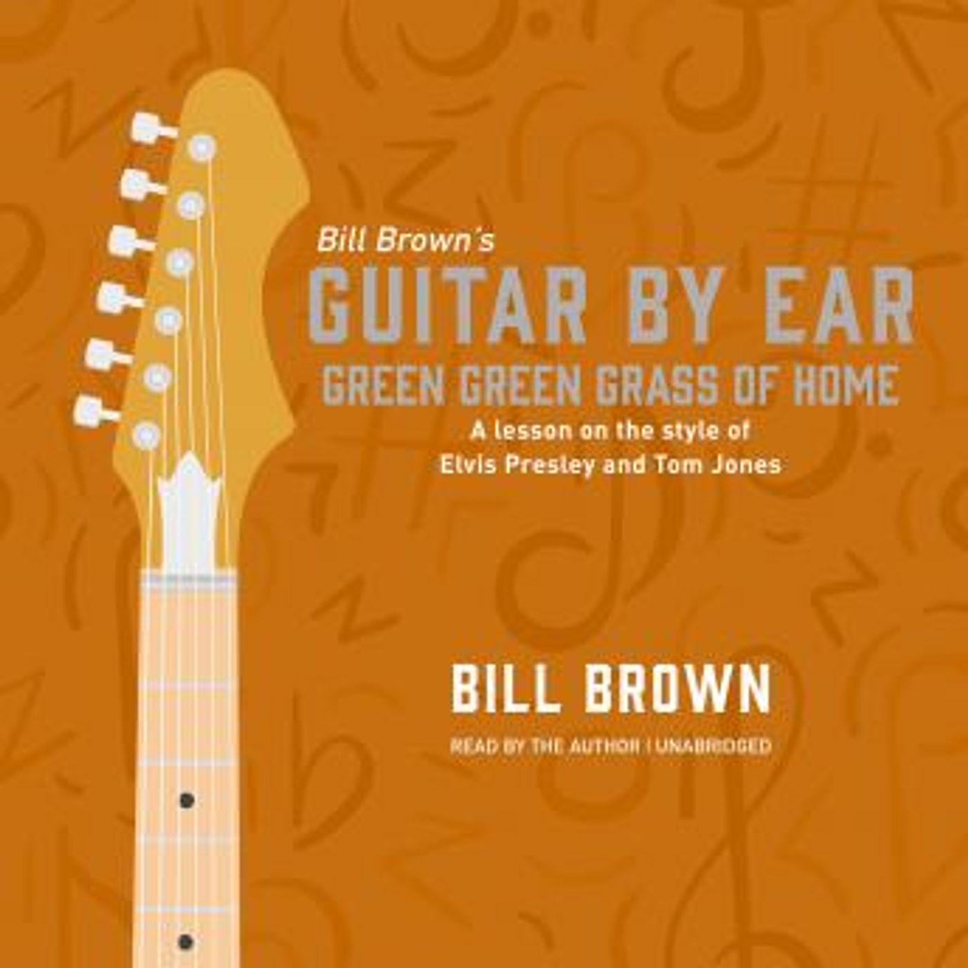 Green Green Grass of Home: A Lesson on the Style of Elvis Presley and Tom Jones by Bill Brown episode artwork