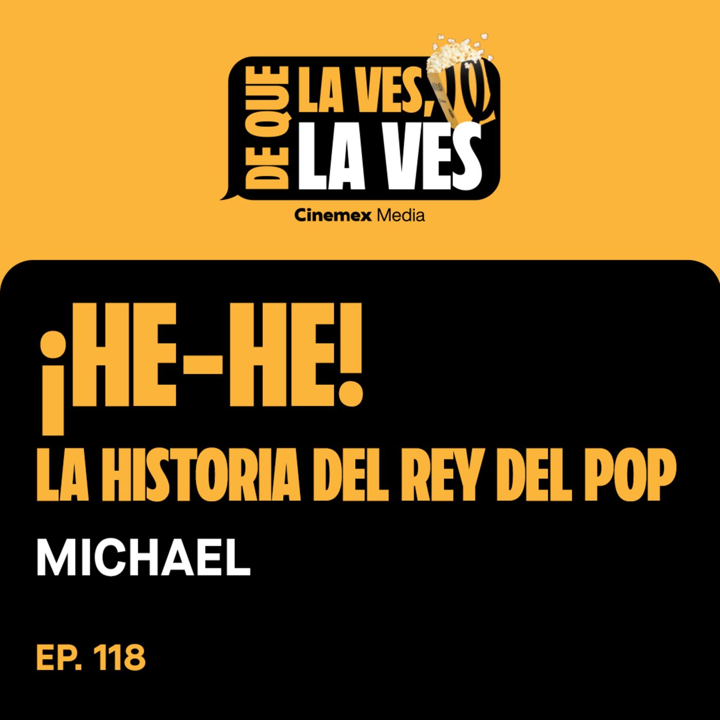#118. ¿MICHAEL JACKSON VOLVIÓ A LA VIDA? | Michael episode artwork