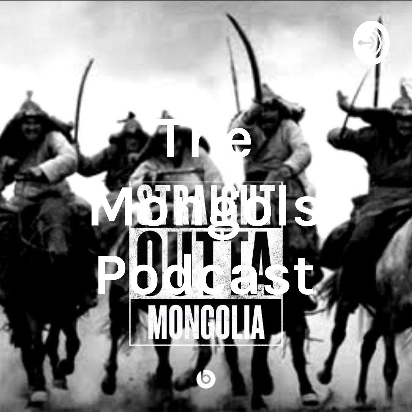 The Mongols Podcast