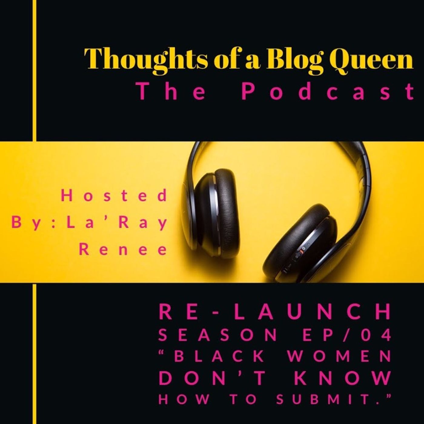 RS/EP 04 “Black women don’t know how to submit.” episode artwork