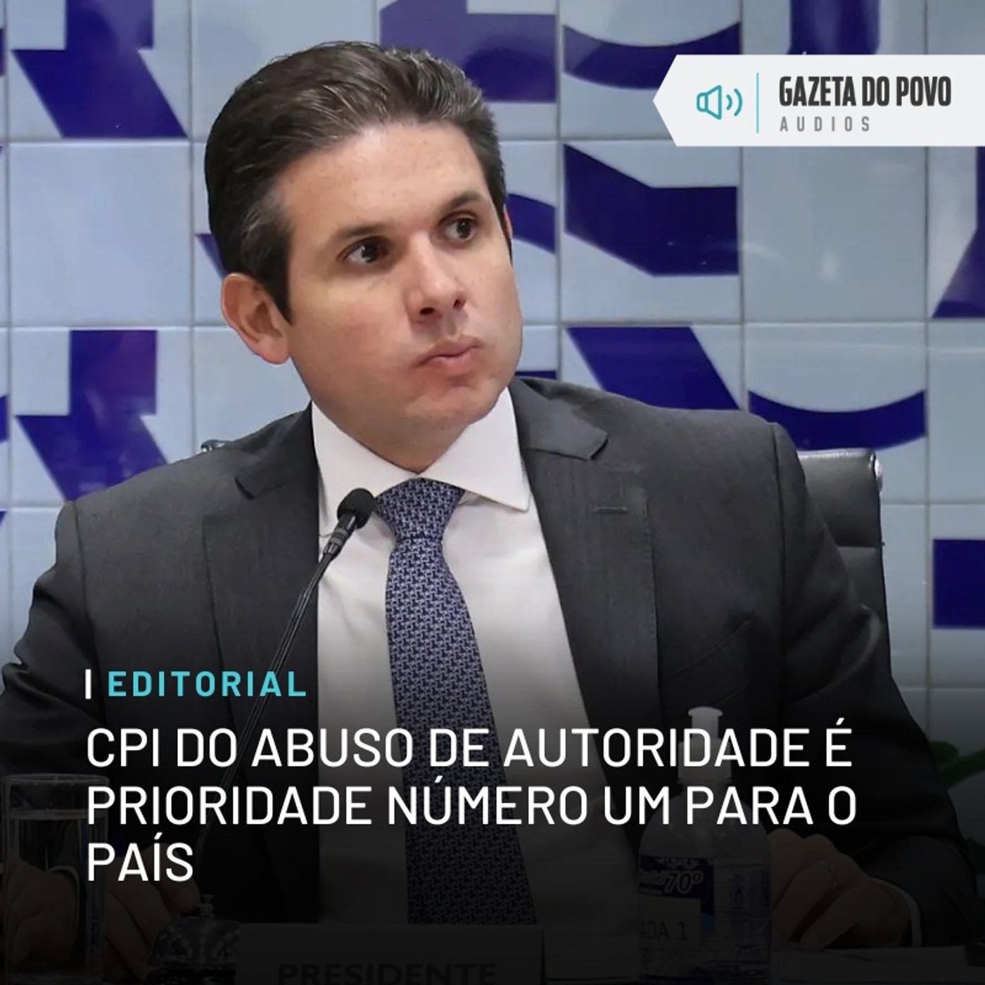 Editorial: CPI do Abuso de Autoridade é prioridade número um para o país