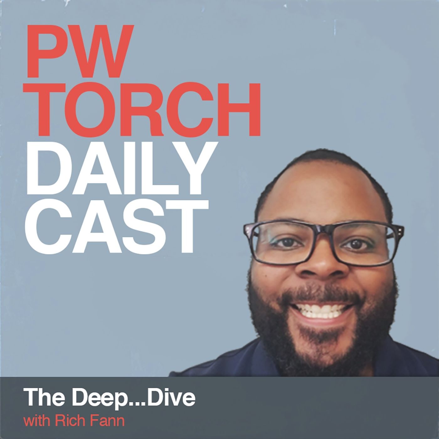 PWTorch Dailycast - The Deep...Dive w/Fann - Kristoffer Ealy of Nubian Wrestling Advocates talks AEW/WWE week that was, SD hits/misses, more