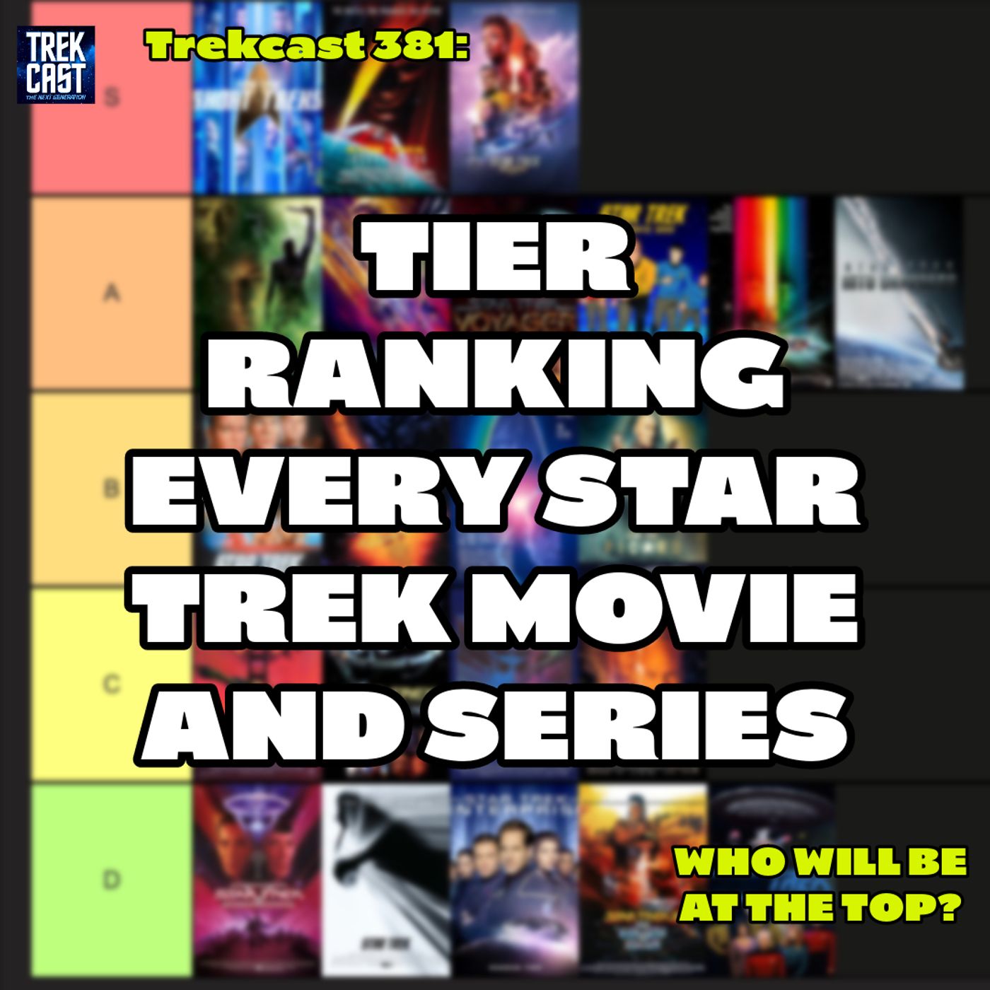 Trekcast 381: Tier Ranking Every Star Trek Movie and Series