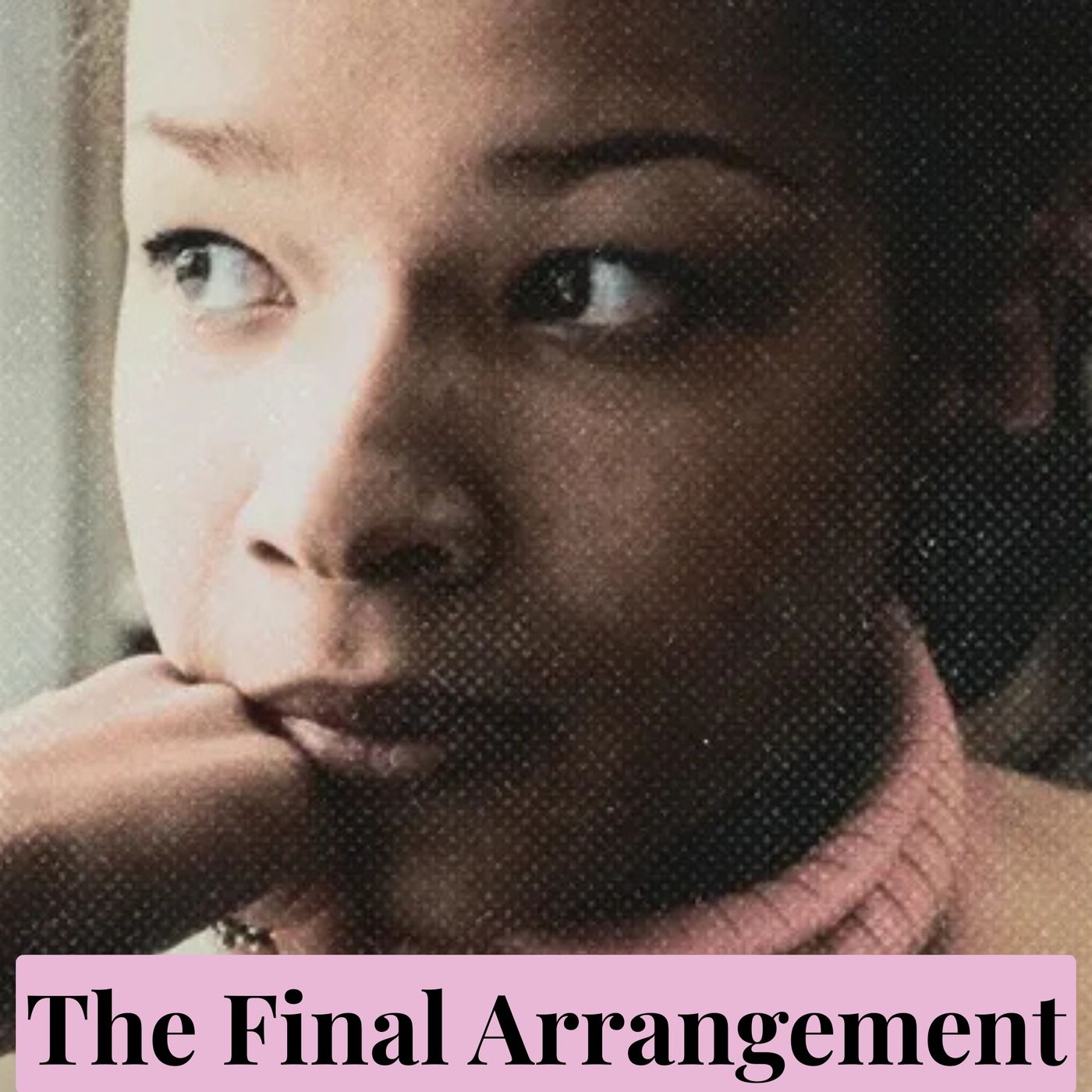 The Final Arrangement