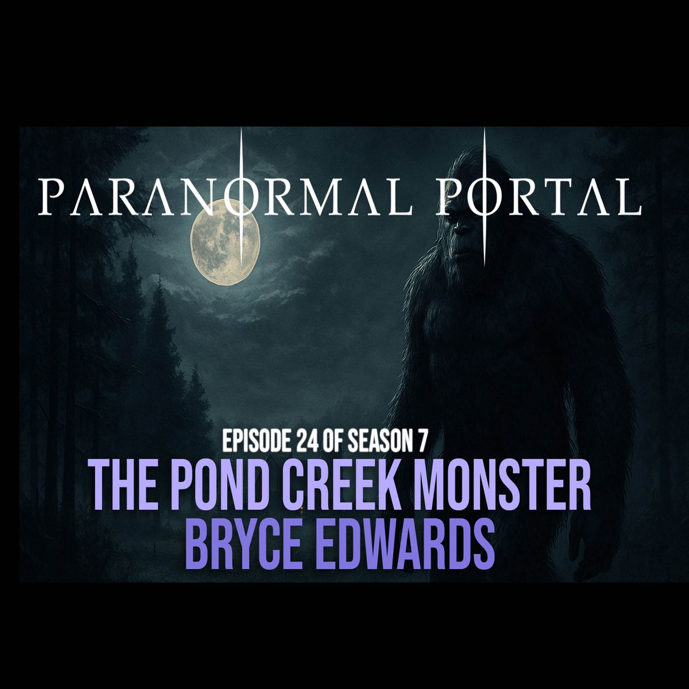 S7EP24 - The Pond Creek Monster - Bryce Edwards episode artwork