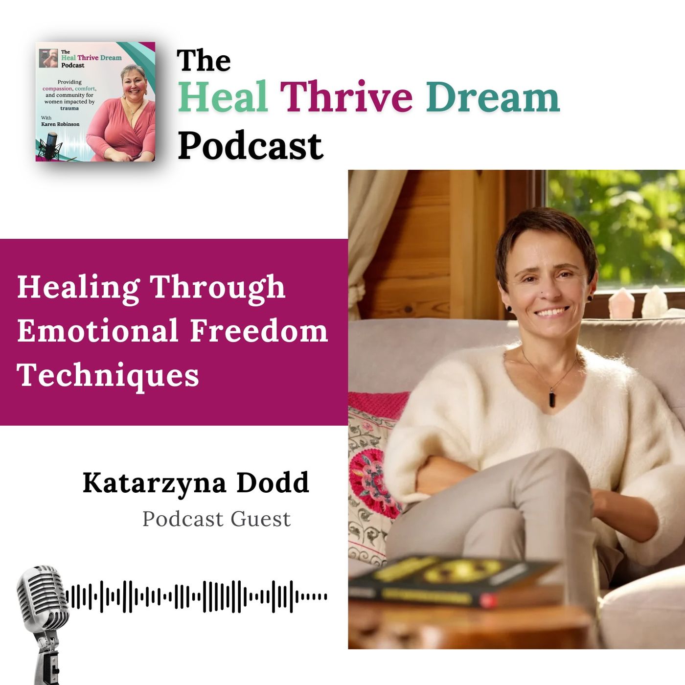 EP222: Healing Through Emotional Freedom Techniques with Katarzyna Dodd episode artwork