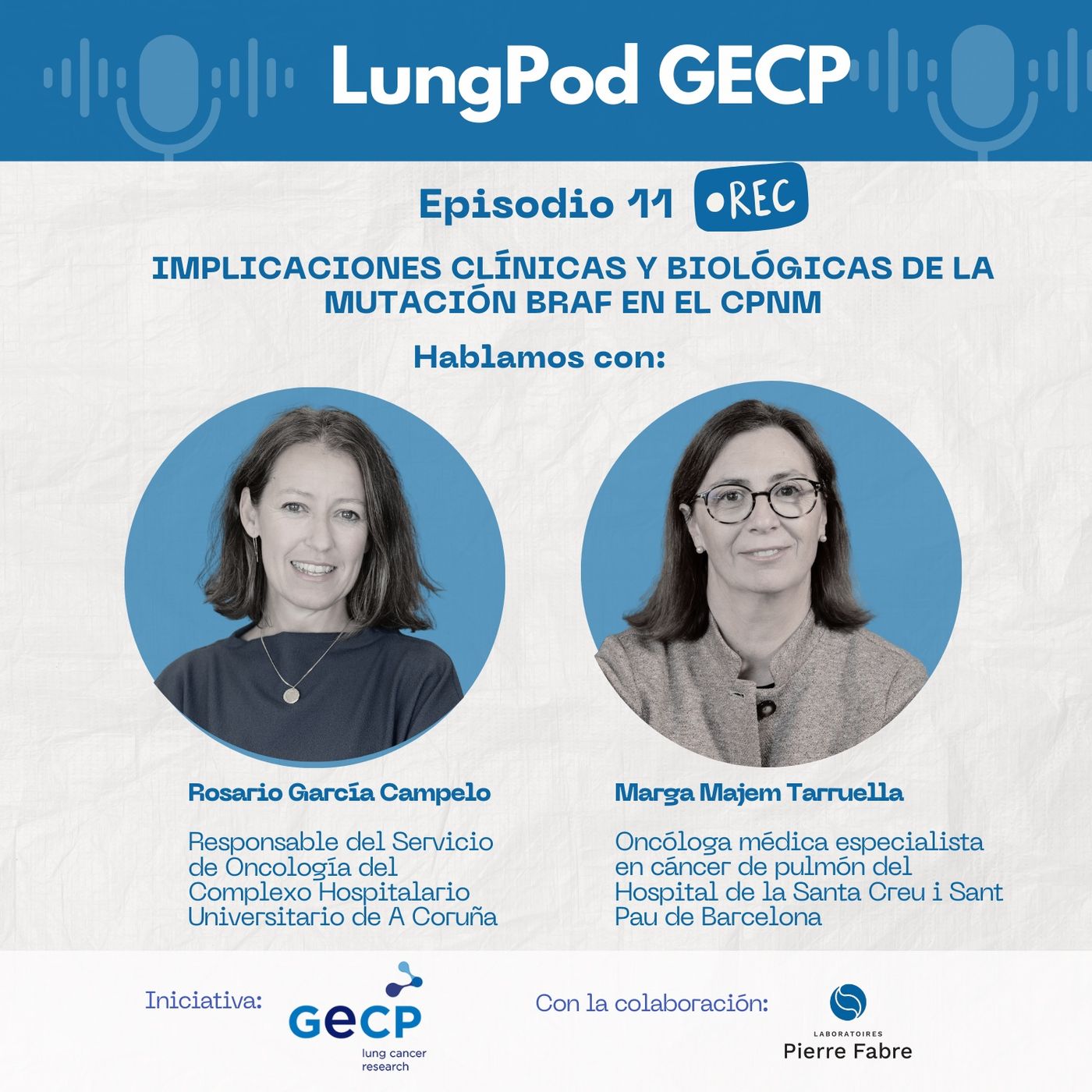 Episodio 11 Entrevista Dras. Rosario García Campelo y Marga Majem Tarruella episode artwork