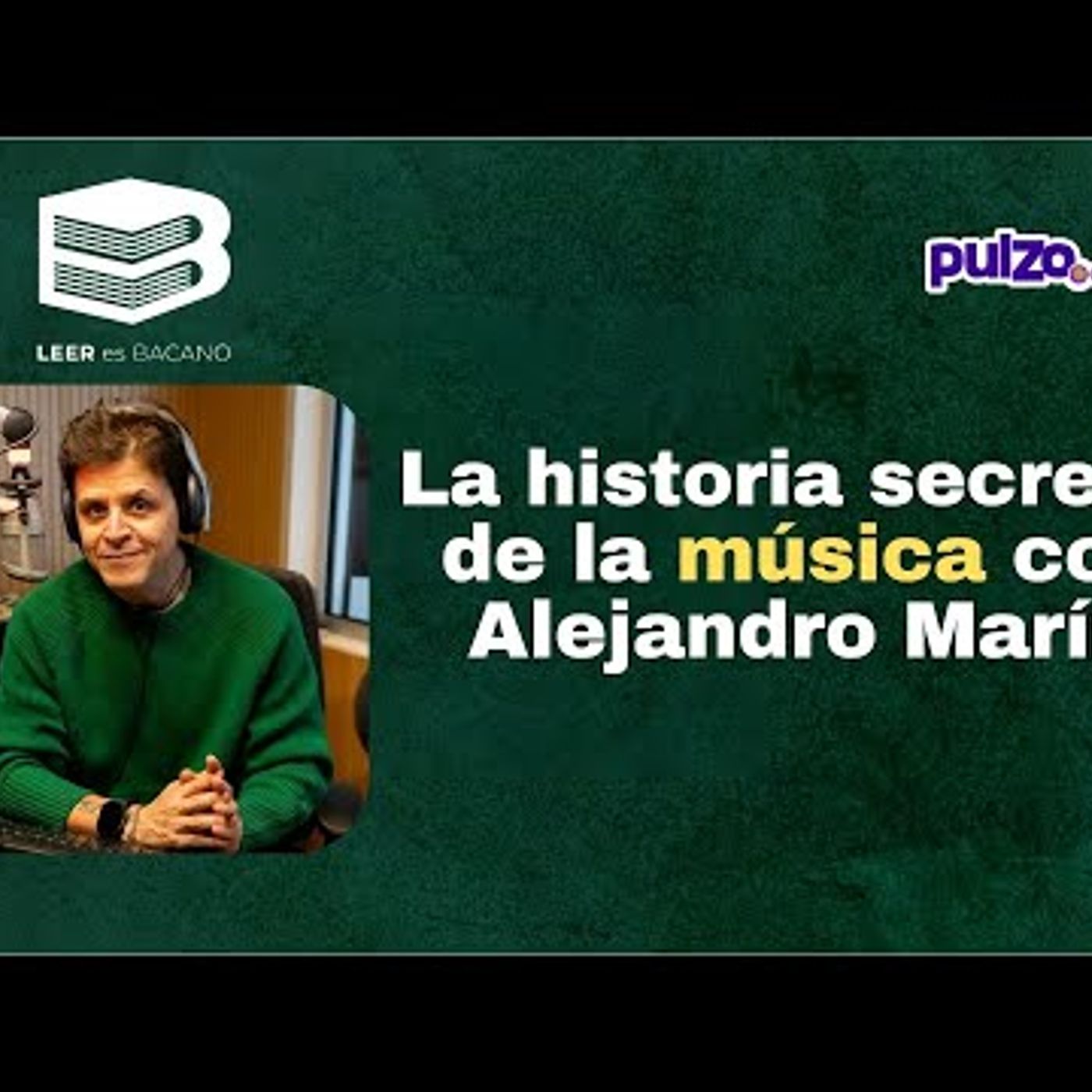 14. Alejandro Marín en 'Leer es Bacano' La verdad detrás de la música que amamos episode artwork
