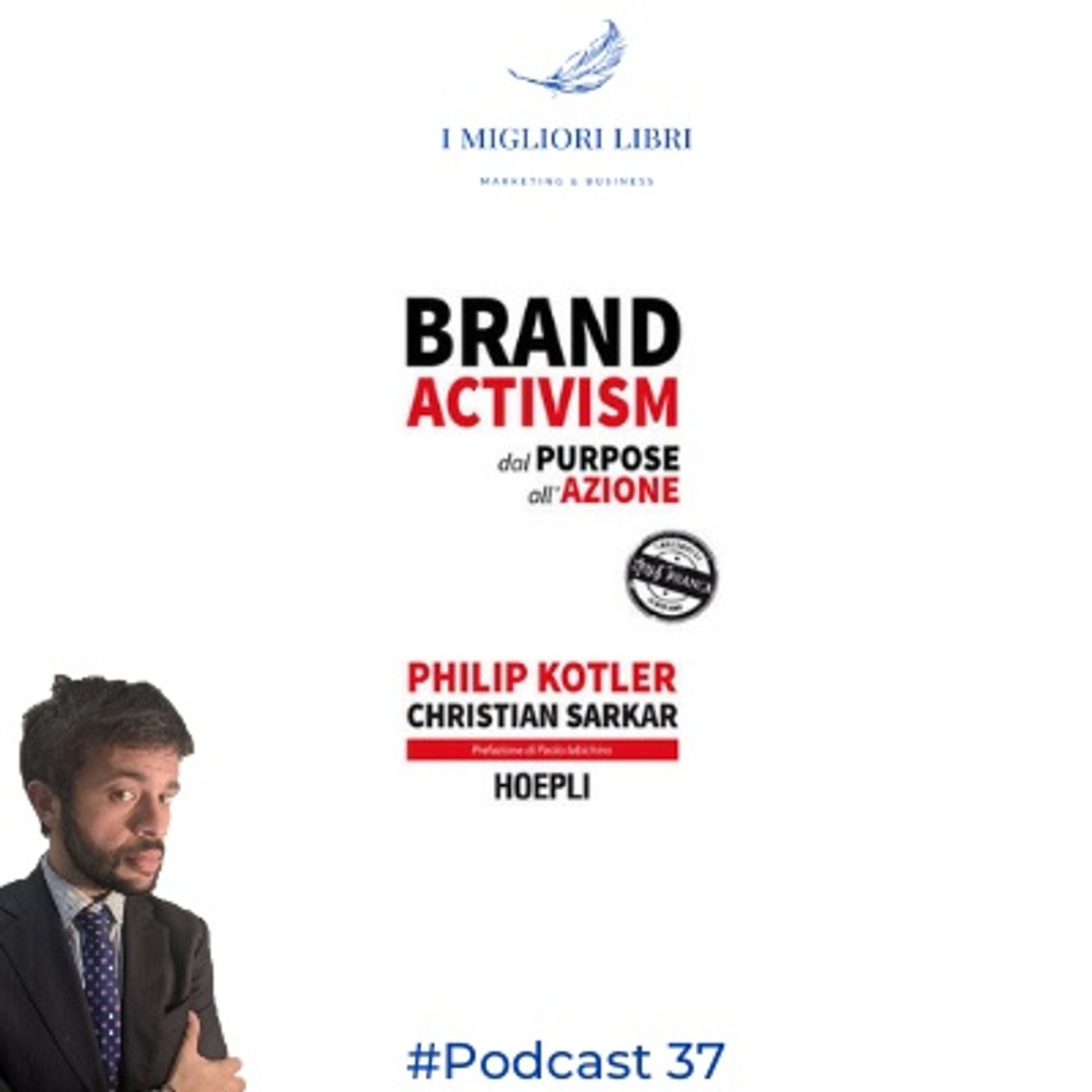 Episodio 37 - "Brand Activisim" di P.Kotler e C. Sarkar I migliori libri Marketing & Business