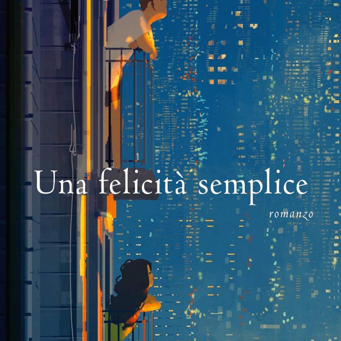 Sara Rattaro: Una grande storia, una seconda occasione, una nuova occasione per sorridere e sperare nell'amore