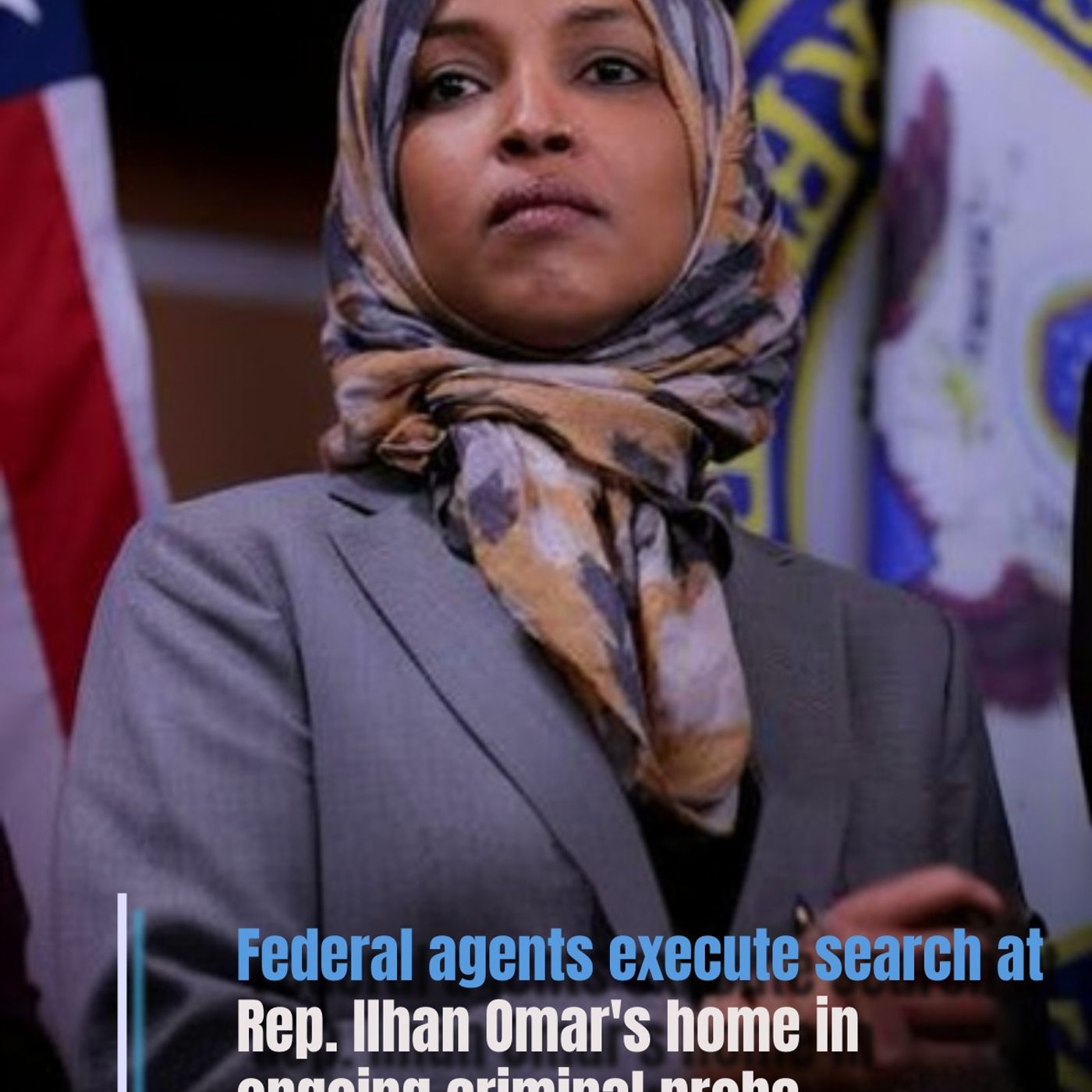 Federal agents execute search at Rep. Ilhan Omar's home in ongoing criminal probe. episode artwork
