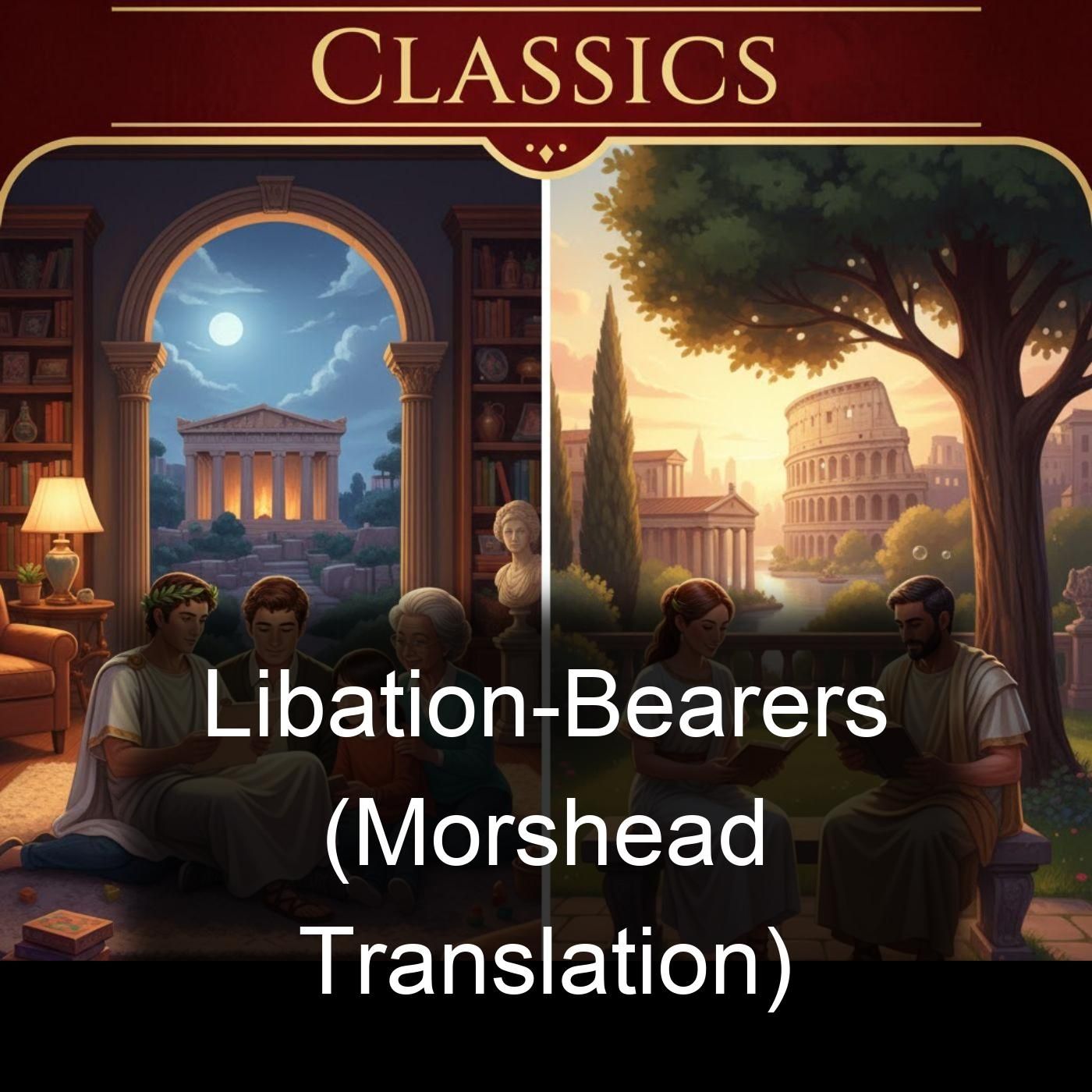 Libation-Bearers (Morshead Translation) cover art