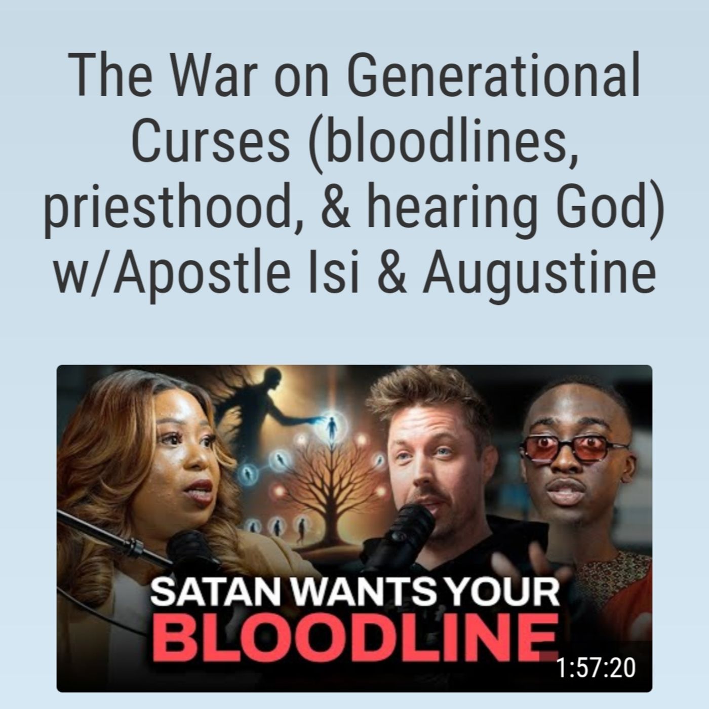 The War on Generational Curses (bloodlines, priesthood, & hearing God) w/Apostle Isi & Augustine episode artwork