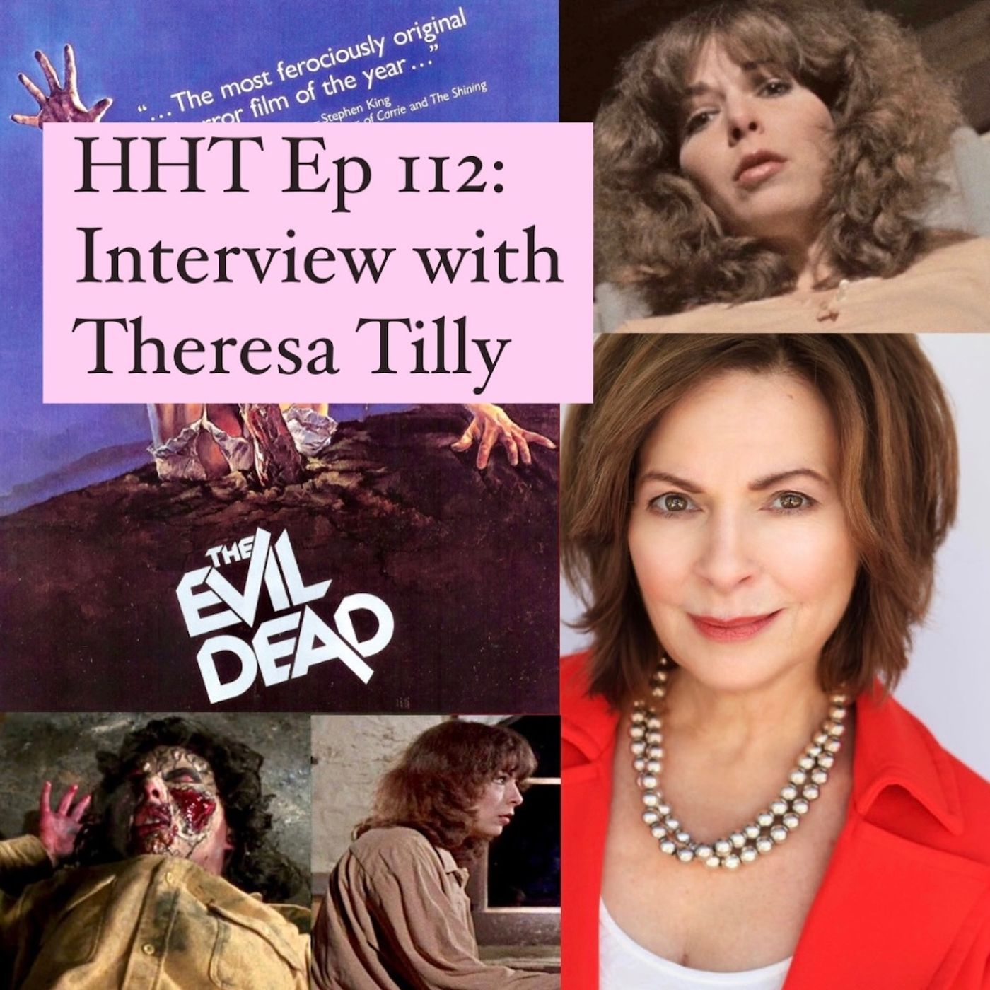 Ep 112: Interview w/Theresa Tilly from "The Evil Dead" Image