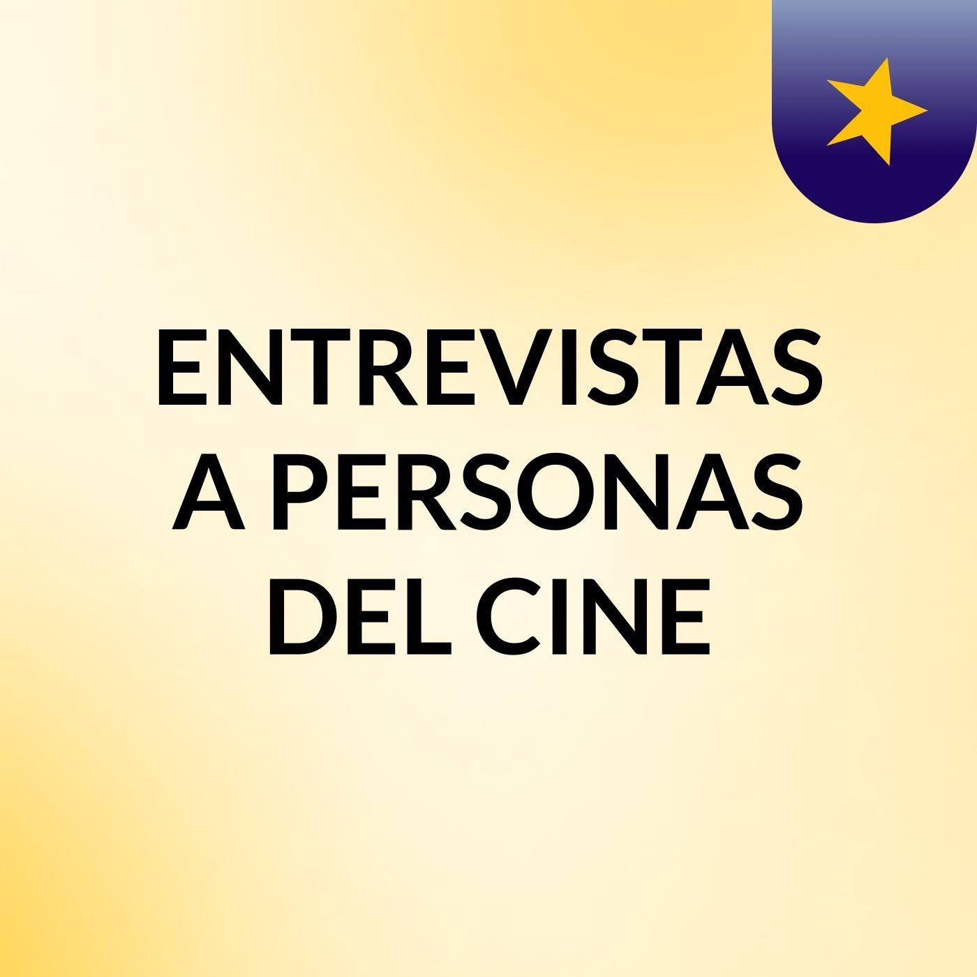 ENTREVISTAS A PERSONAS DEL CINE