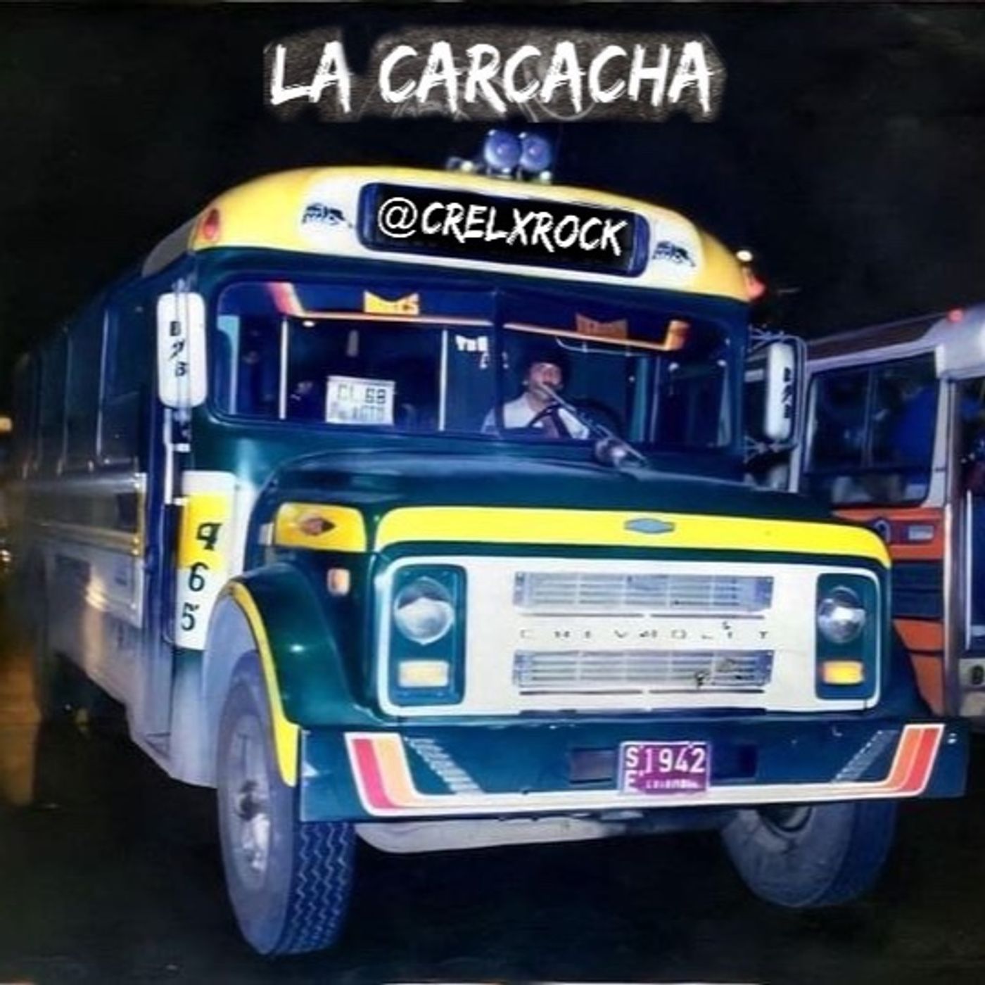 LA CARCACHA PODCAST DE CRELXROCK