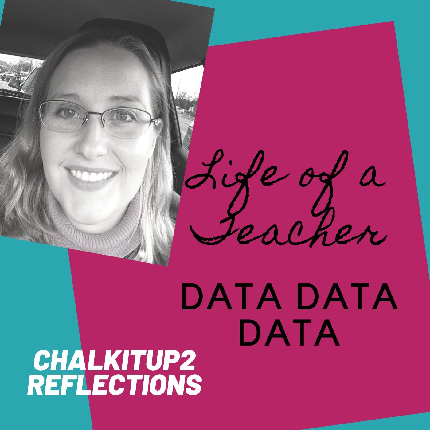 Chalkitup2reflections Episode 3 - Data Data Data episode artwork