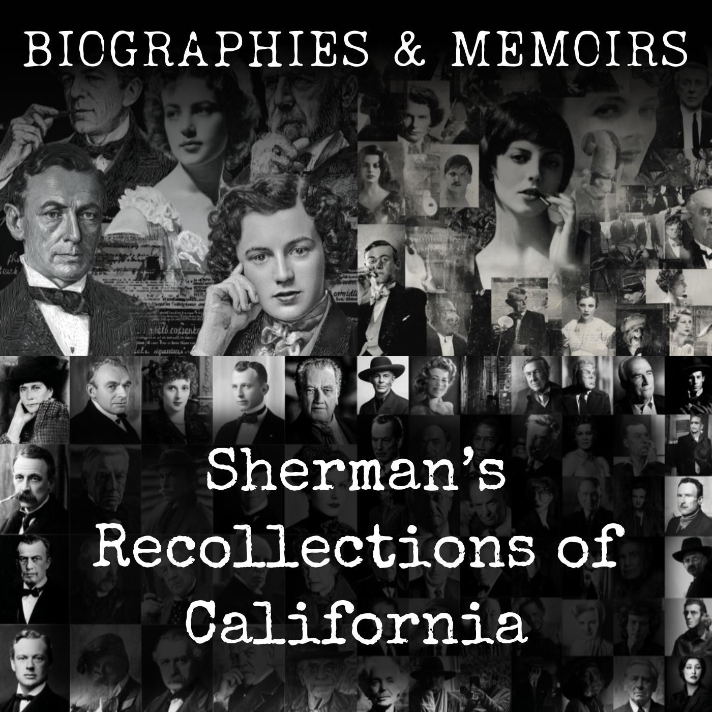 Sherman’s Recollections of California podcast artwork