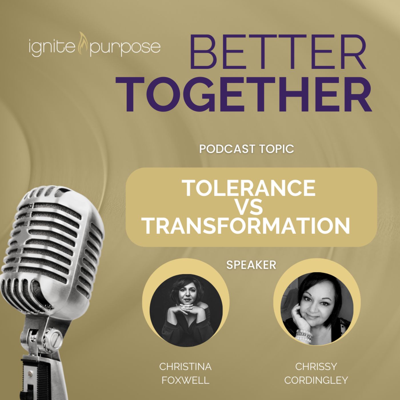 Ignite Purpose with Christina Foxwell & Co-Host Carolees An