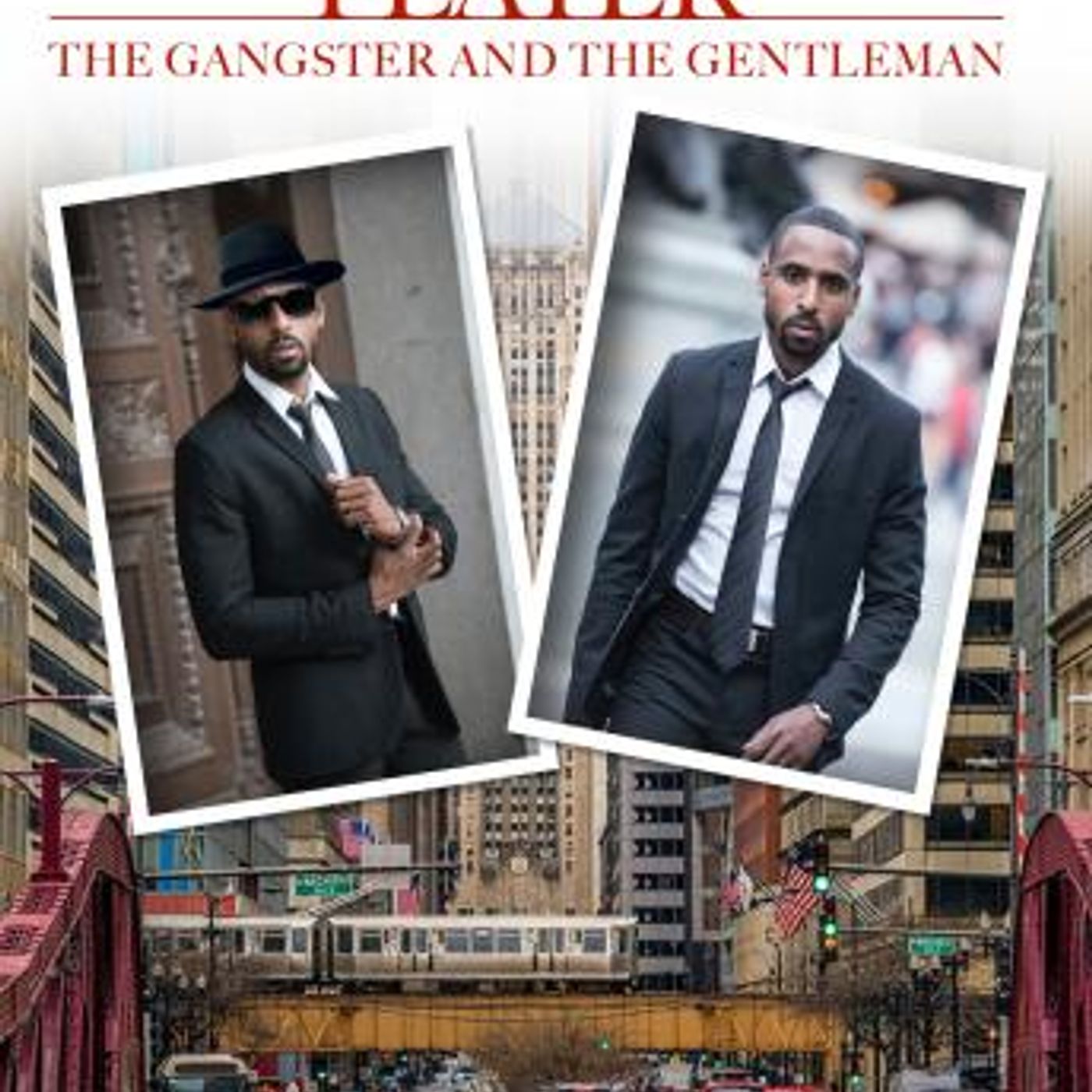 Notes from a Professional Player, The Gangster and the Gentleman by Dr. Tiy-E Muhammad episode artwork