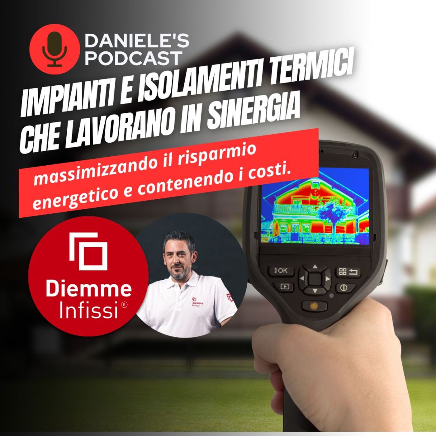 Scegliere Infissi è il Podcast di Daniele Cagnoni - SerramenTecnico - Tutorial Infissi e serramenti