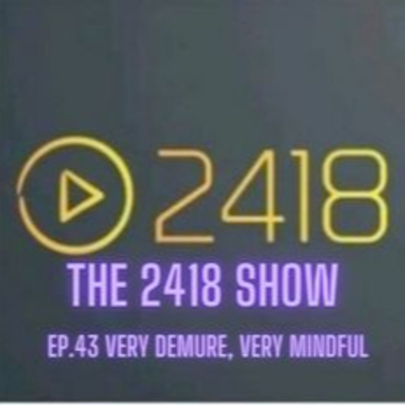 The 2418 Show
