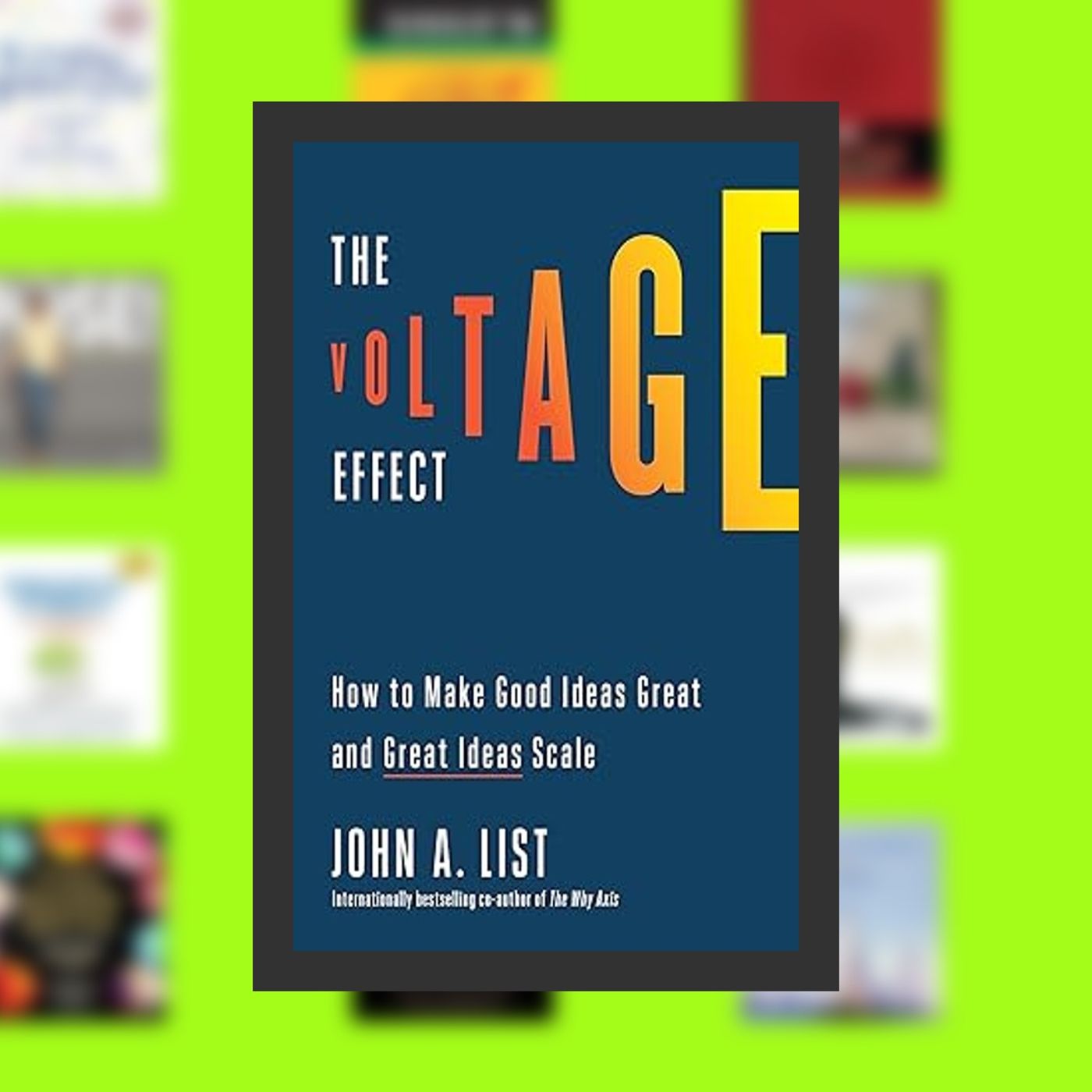 Download Pdf The Voltage Effect: How to Make Good Ideas Great and Great Ideas Scale By  John A. List (Author)  Full Episode episode artwork