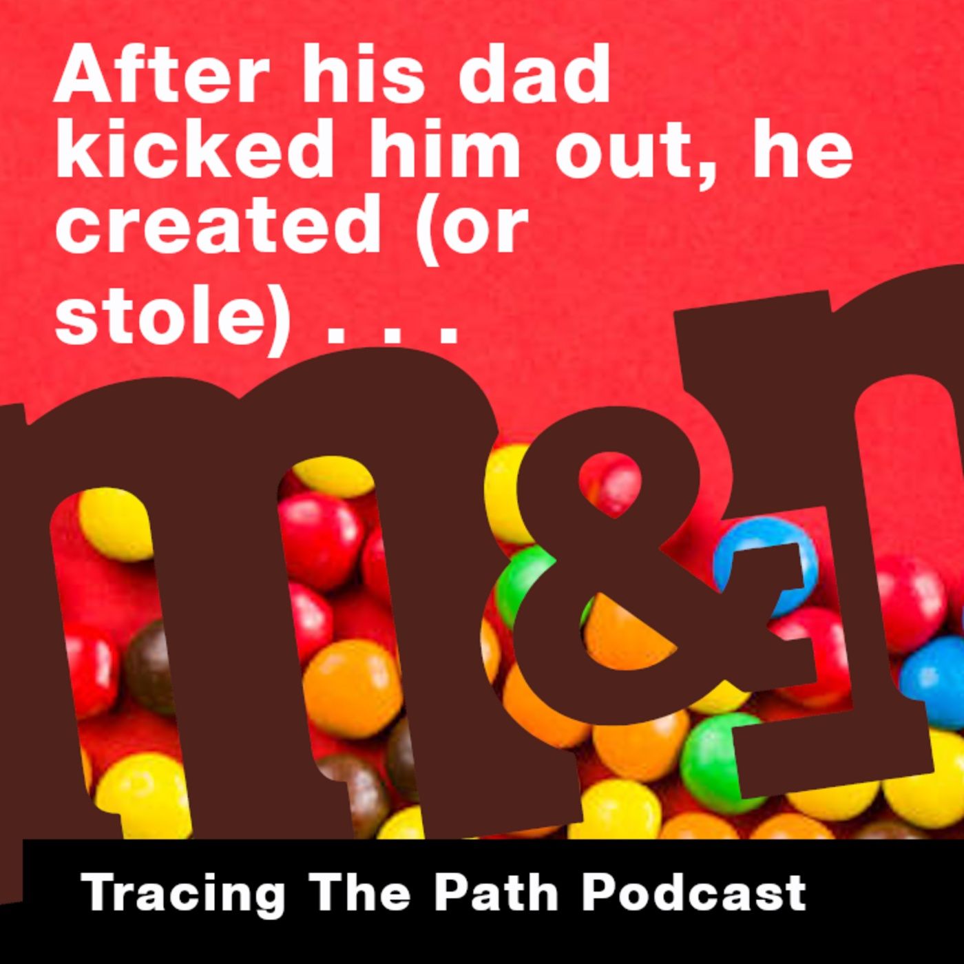 Episode 19: Was the Idea for m&ms Stolen or Inspired? episode artwork