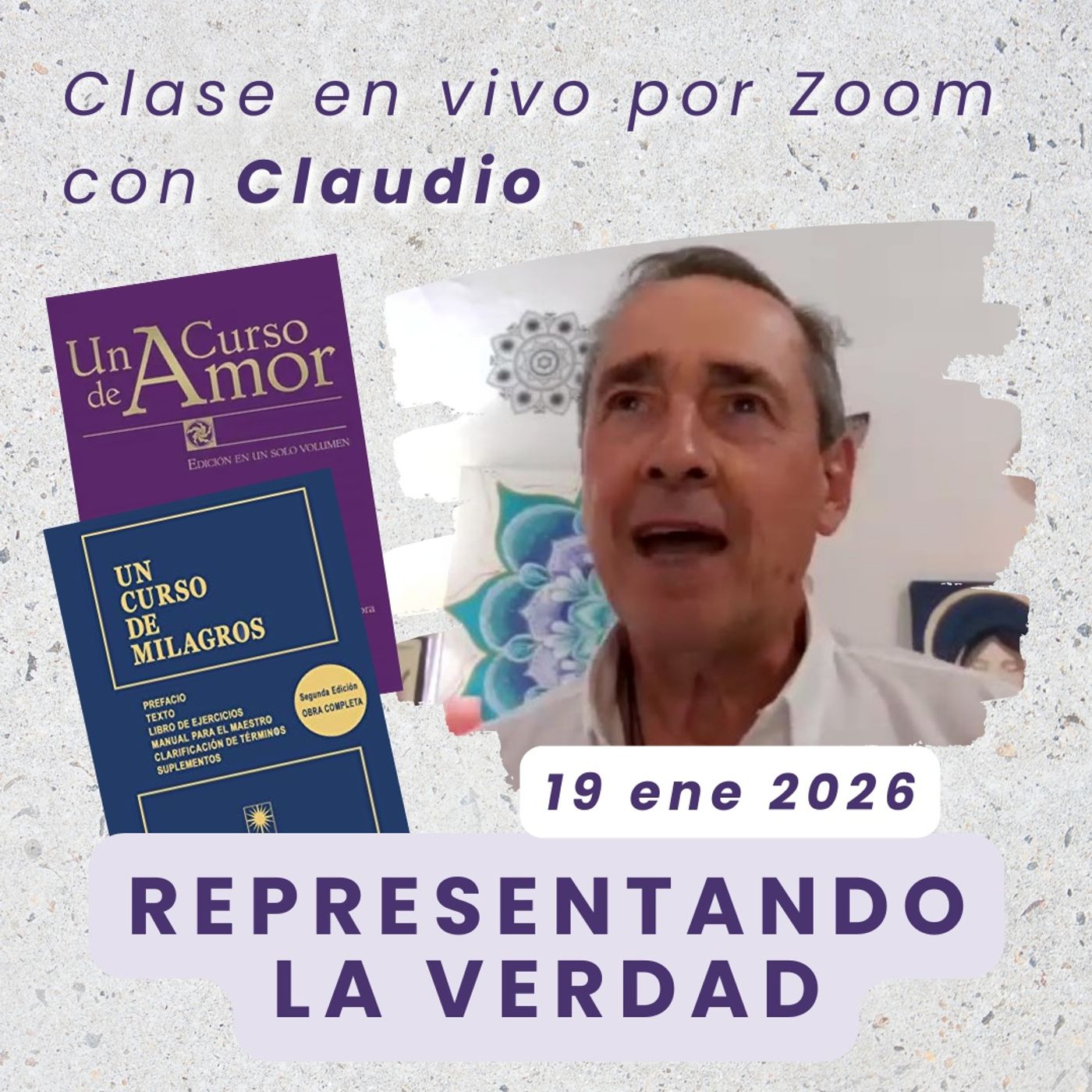 UN CURSO DE AMOR - Representando la verdad - Claudio - 19 ene 2026