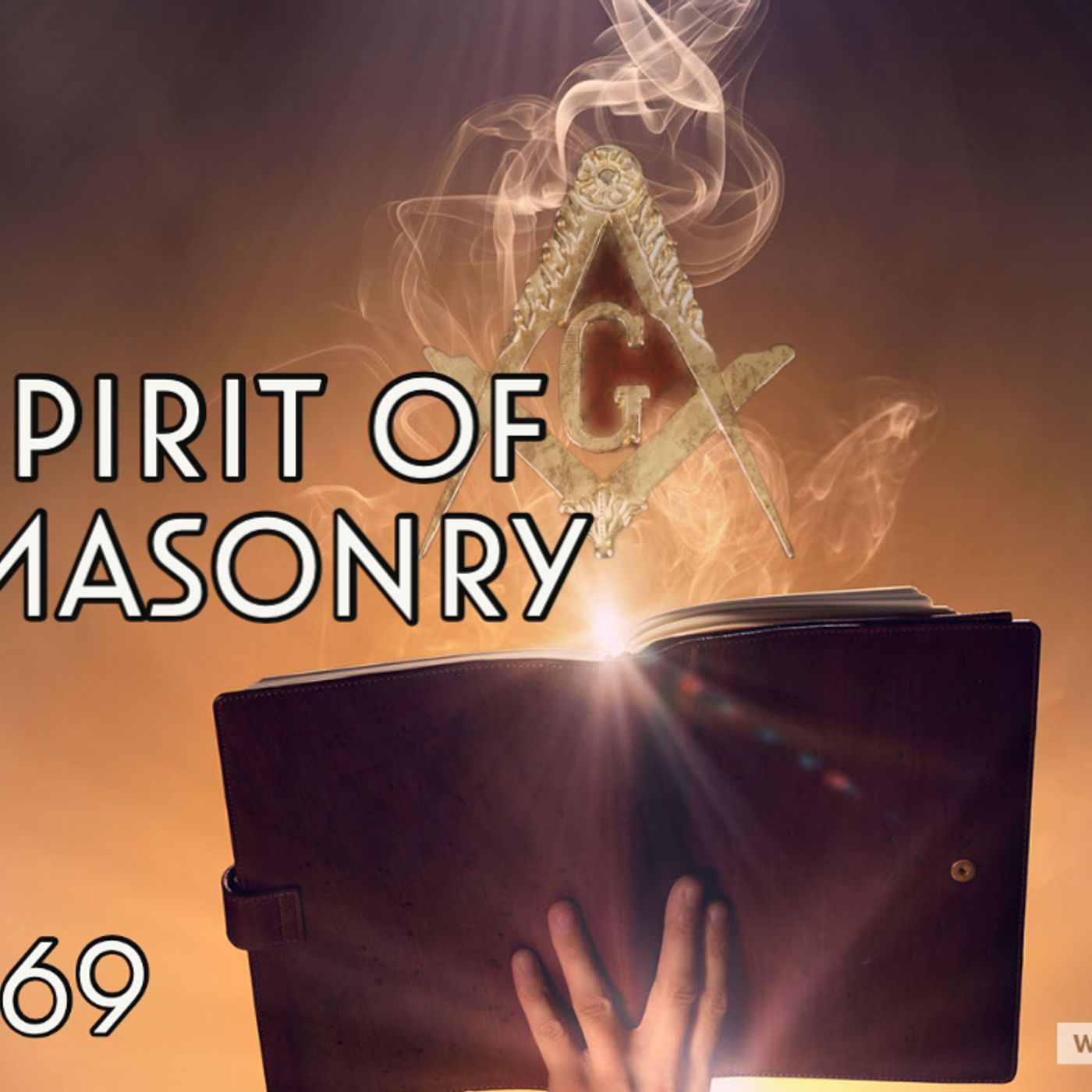 Whence Came You? - 0569 - The Spirit of Freemasonry