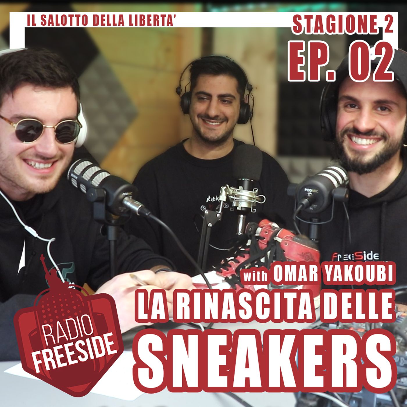 La rinascita delle SNEAKERS con OMAR YAKOUBI - Il Salotto della Libertà