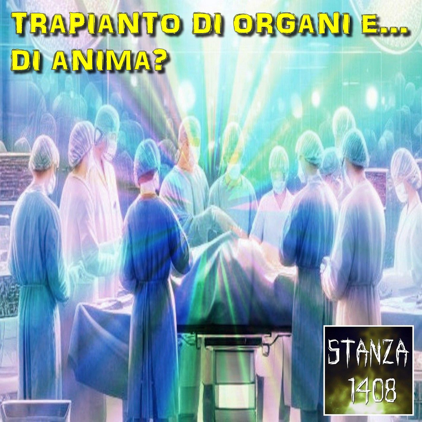 TRAPIANTO DI ORGANI E... DI ANIMA? (Stanza 1408 Podcast) episode artwork