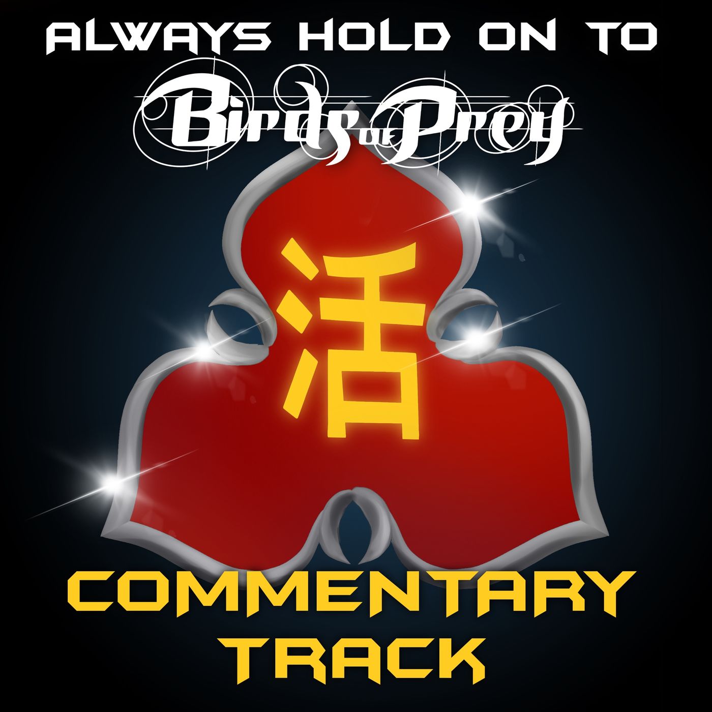 Always Hold On To Birds Of Prey