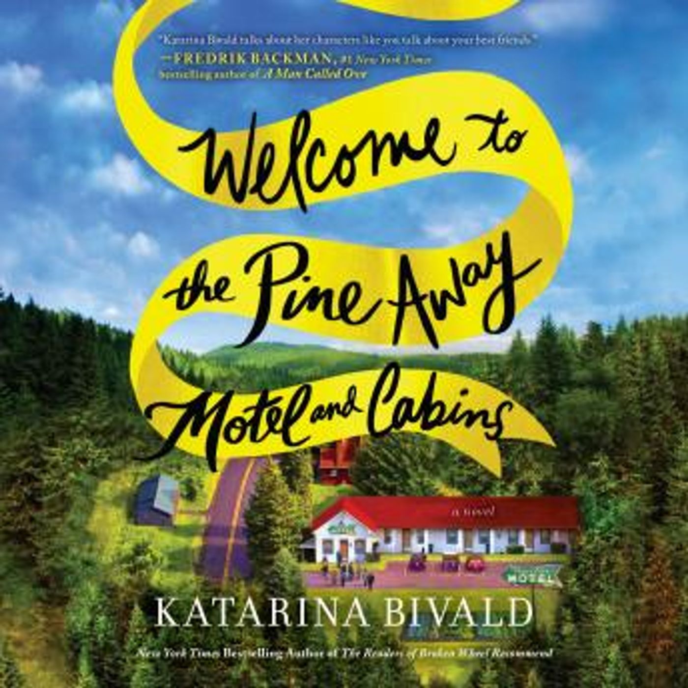 Welcome to the Pine Away Motel and Cabins: A Novel by Katarina Bivald episode artwork