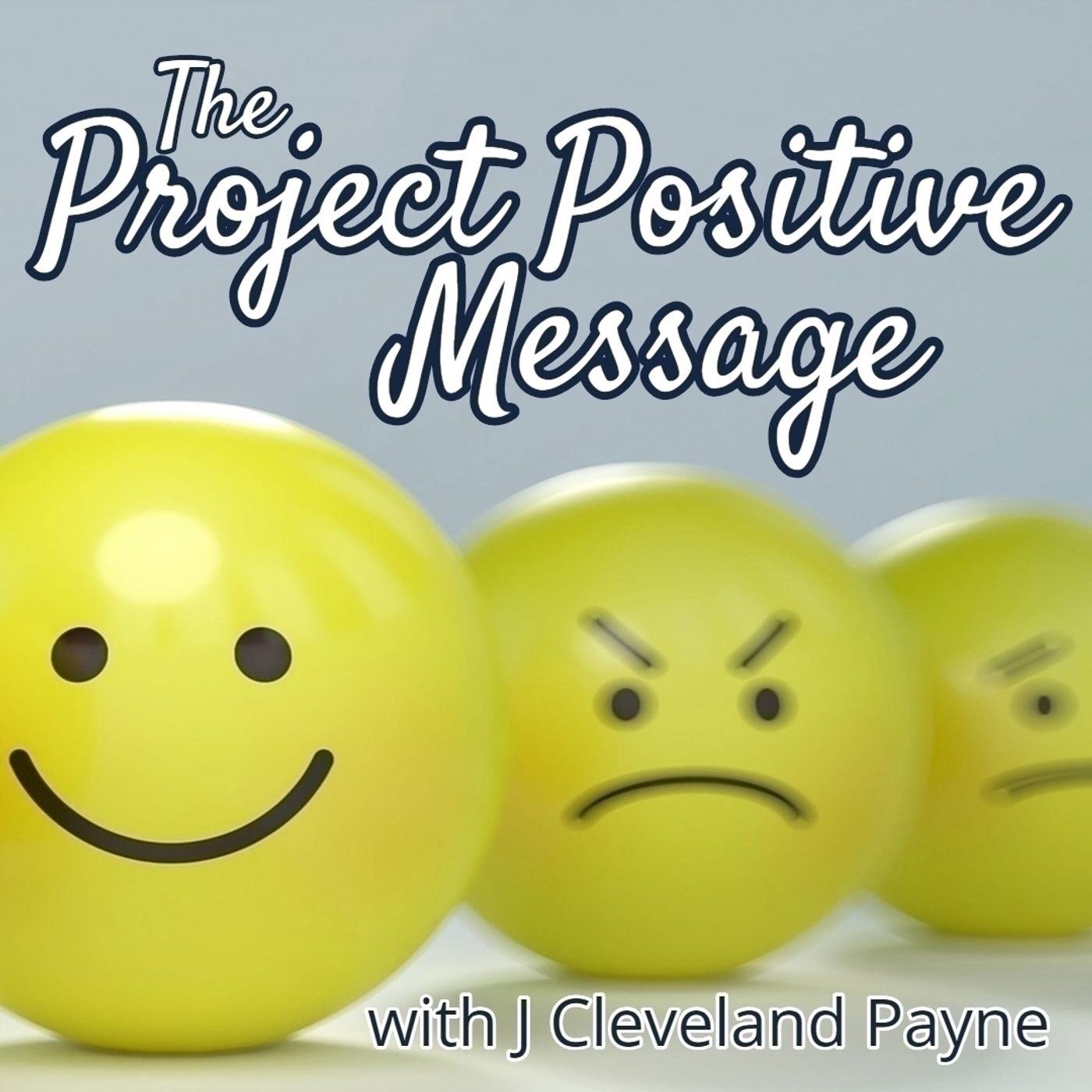 Message #178 - To Be Positive Not Pollyannaish