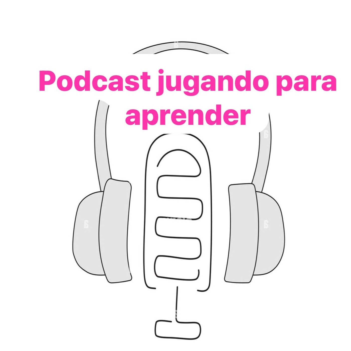Podcast jugando para aprender