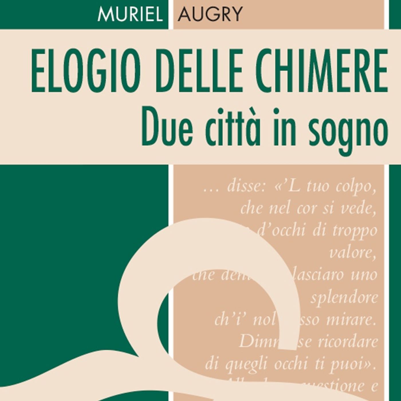 Muriel Augry "Elogio delle chimere" Muriel Augry "Elogio delle chimere"
